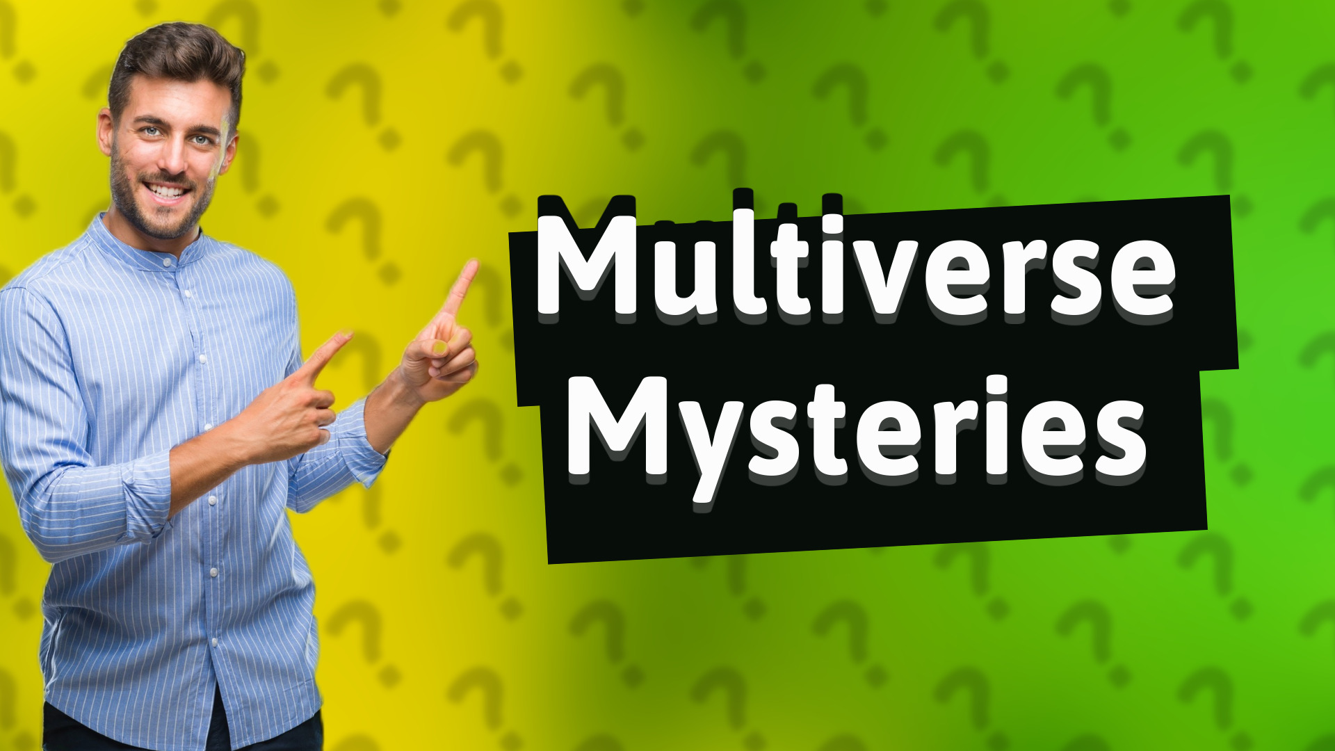 Multiverse Mysteries