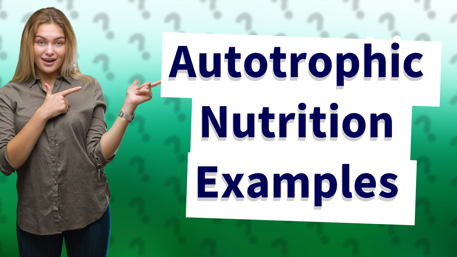Autotrophic Nutrition Examples