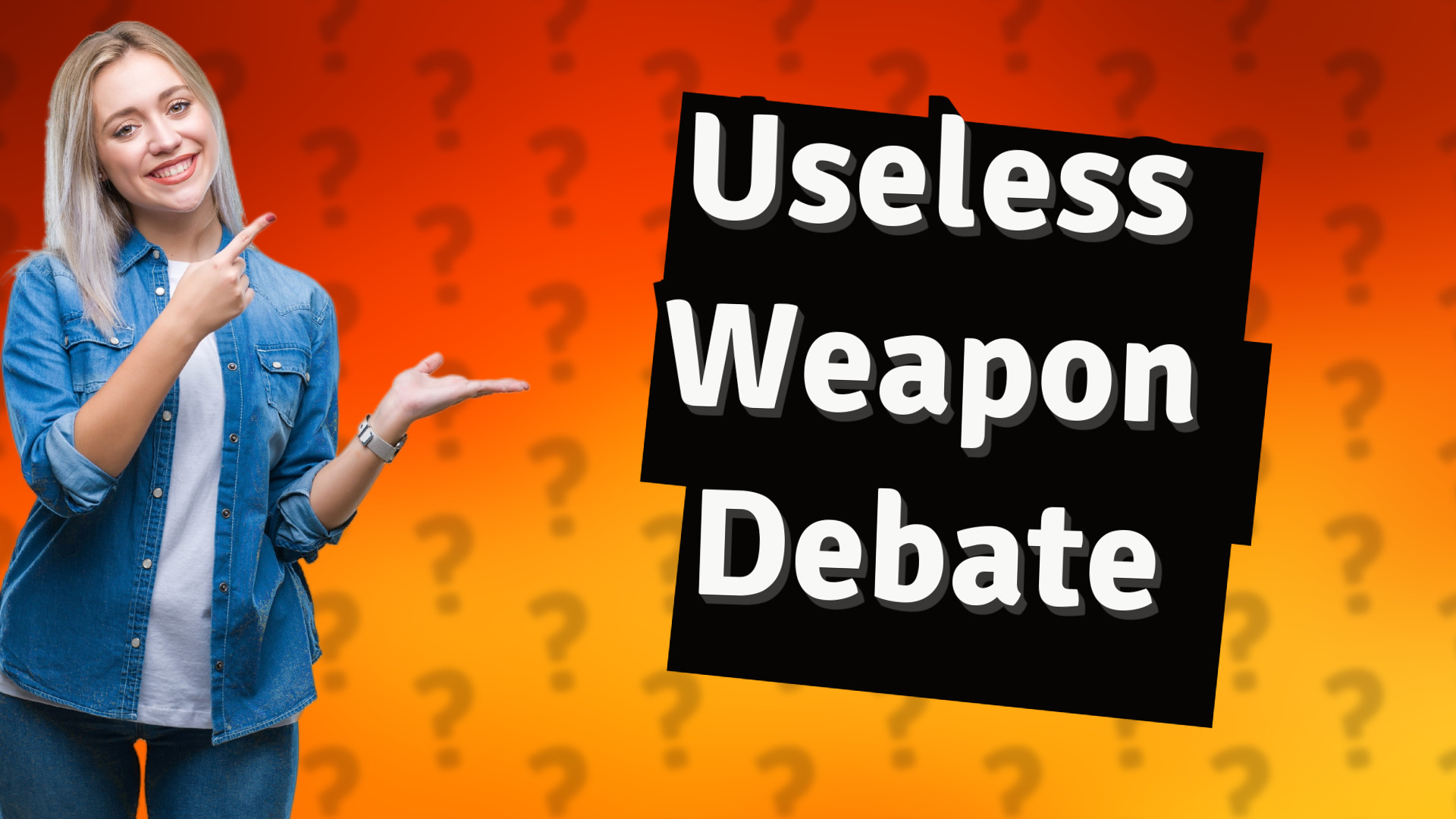 Useless Weapon Debate