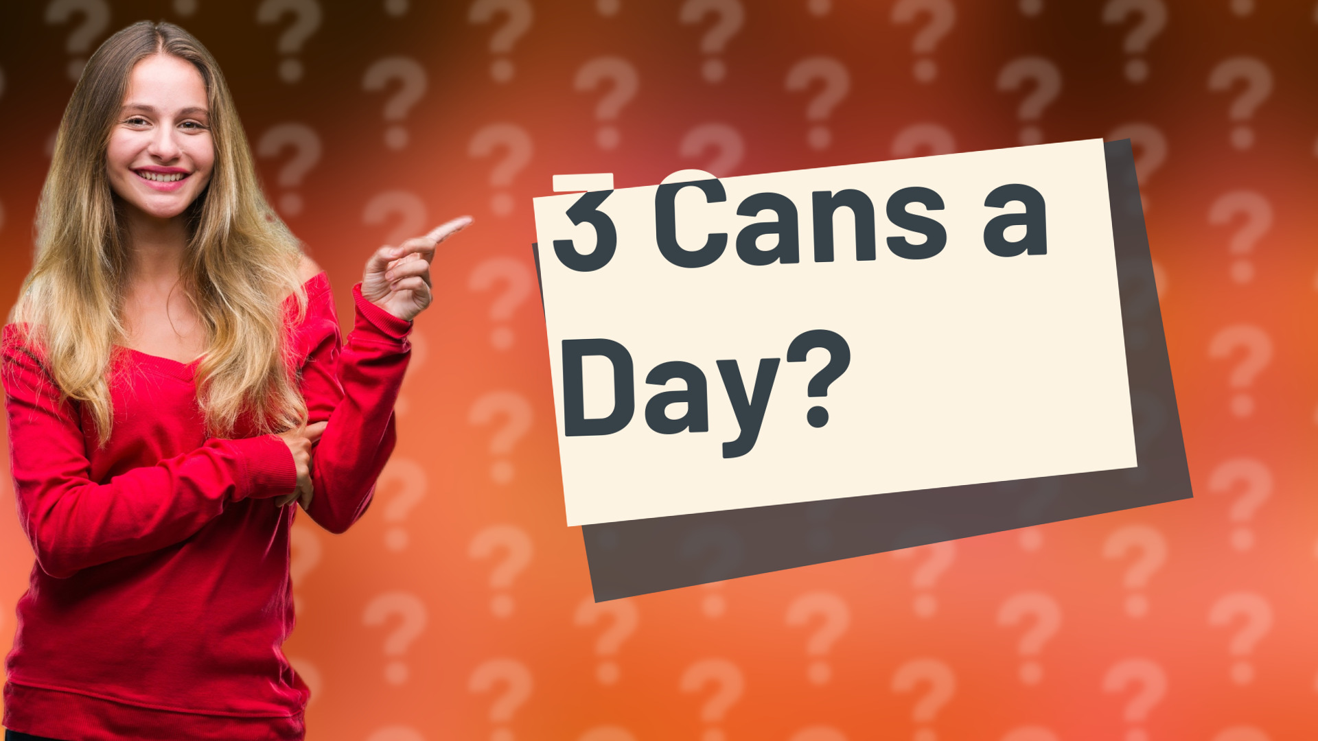 3 Cans a Day?