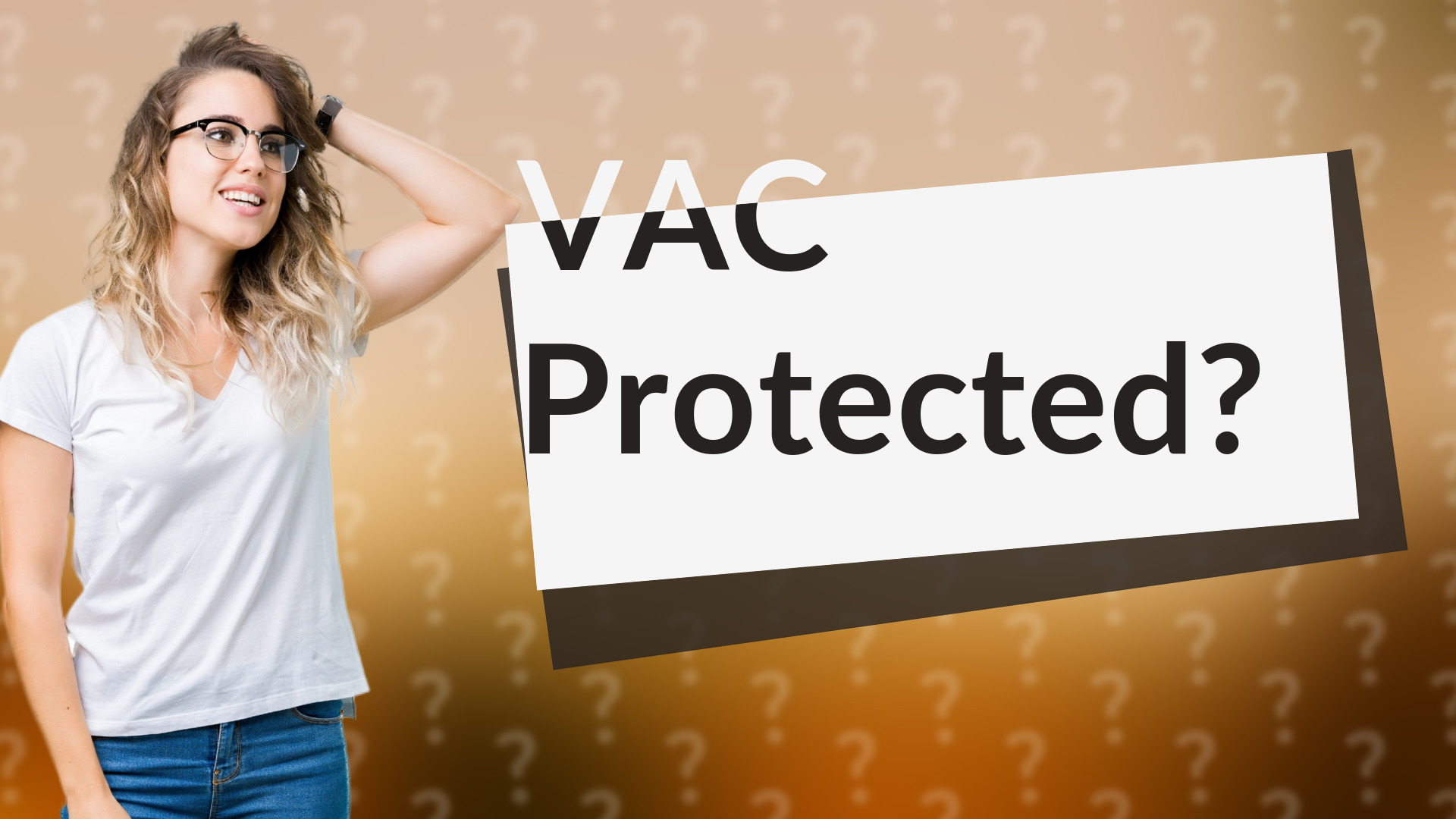 VAC Protected?