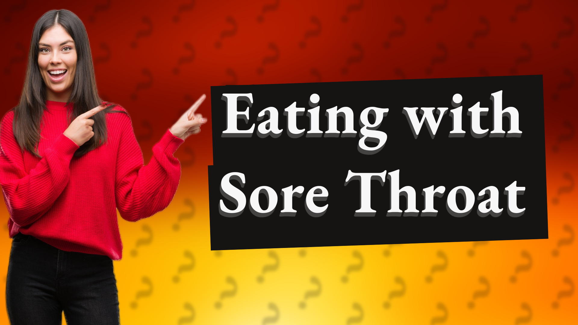 Eating with Sore Throat