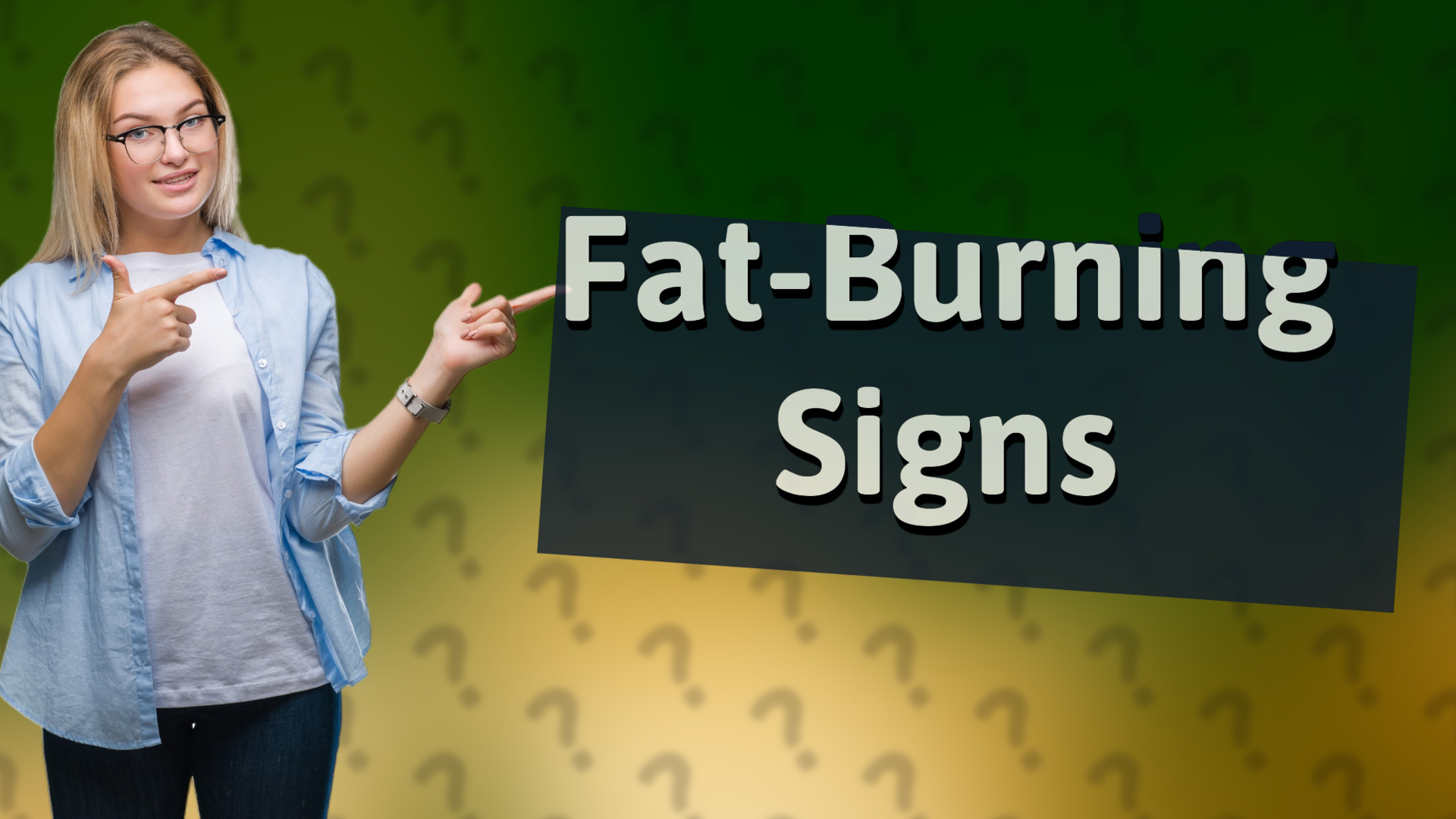 Fat-Burning Signs