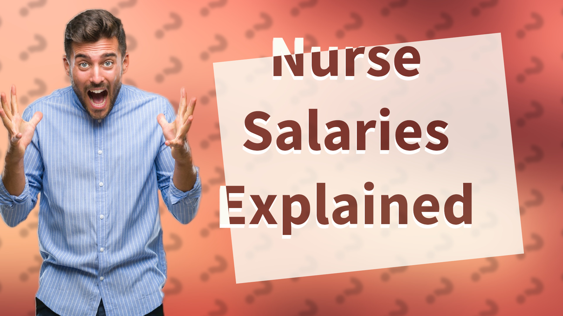 Nurse Salaries Explained