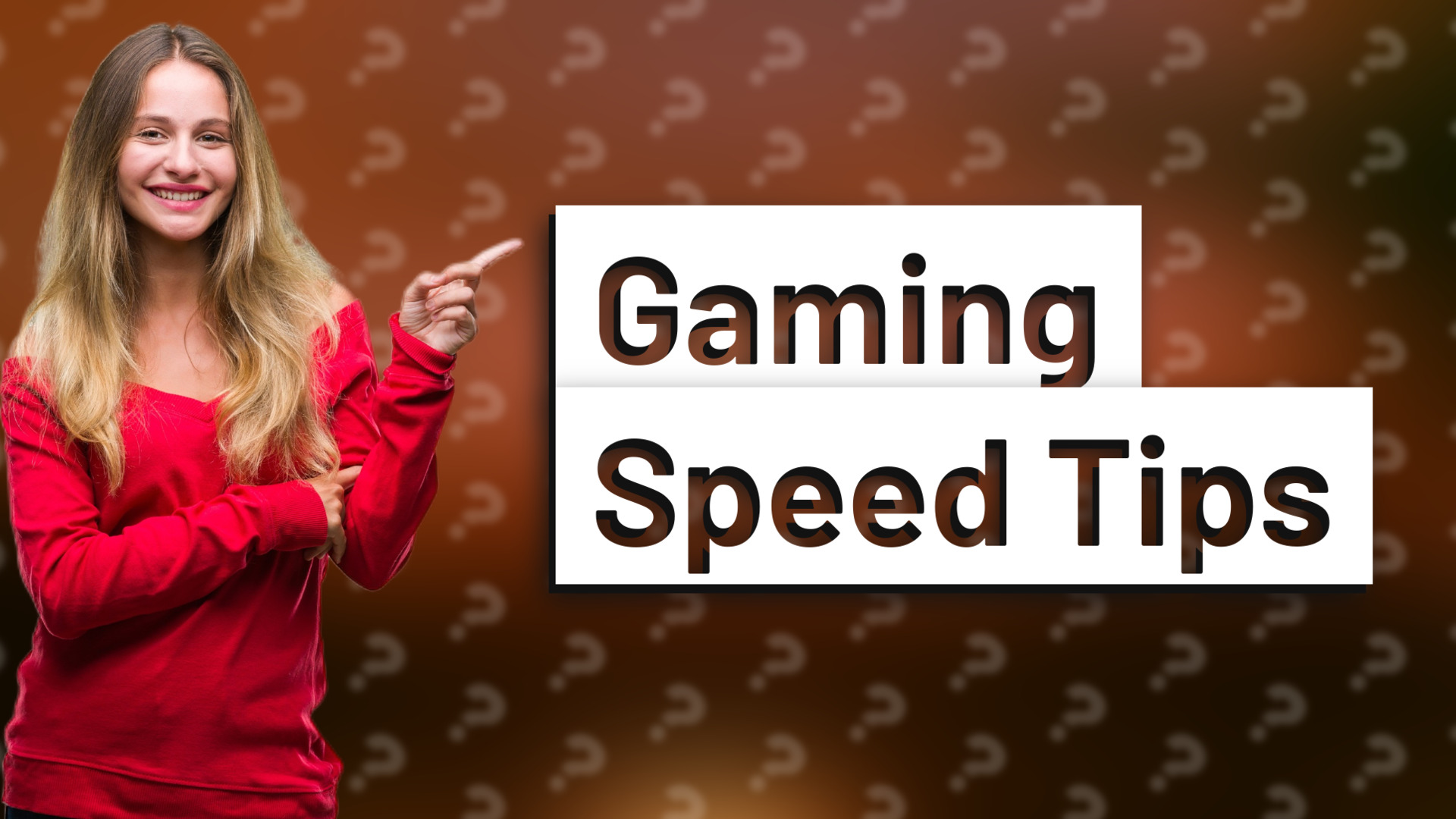 Gaming Speed Tips