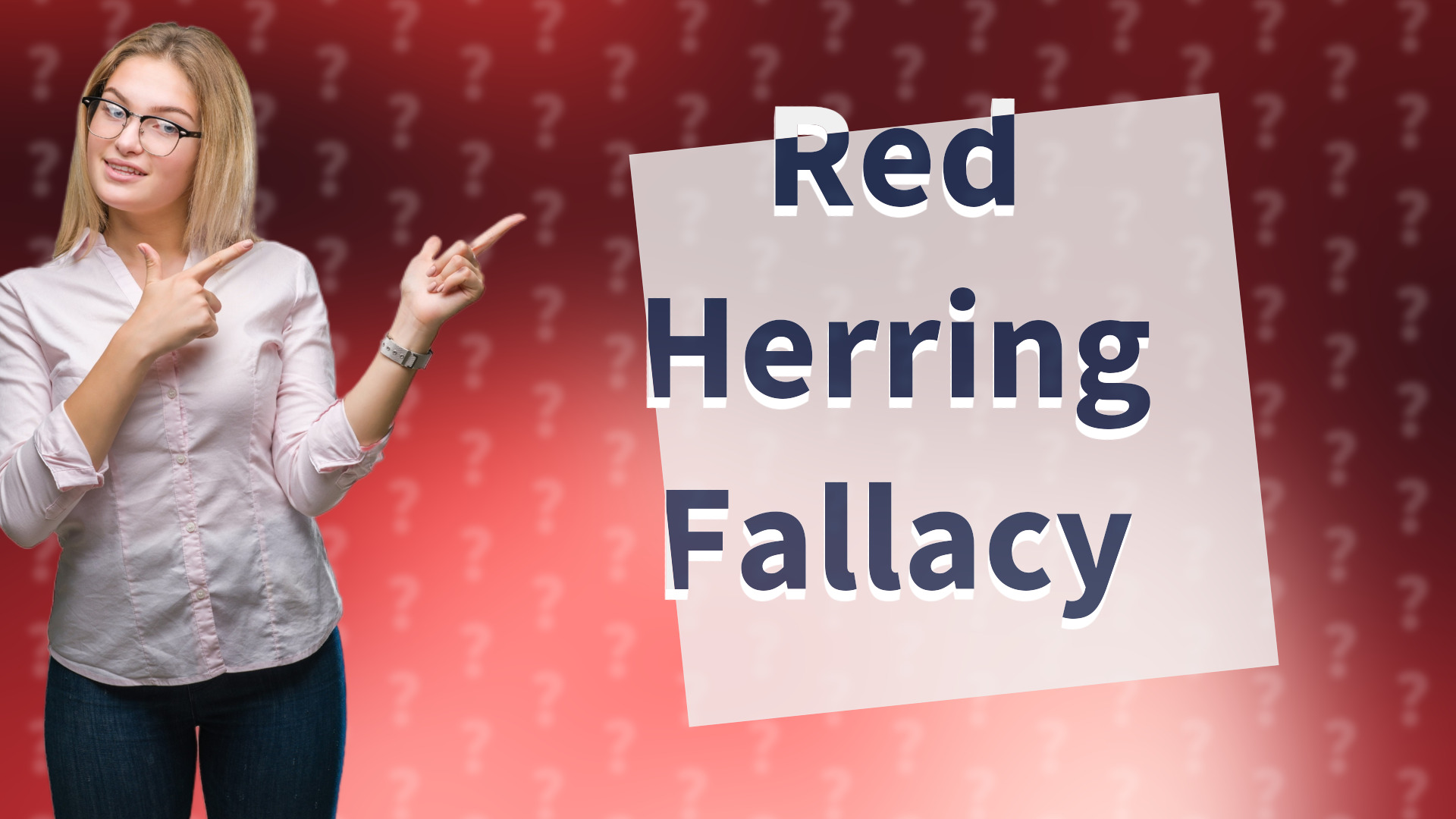 Red Herring Fallacy