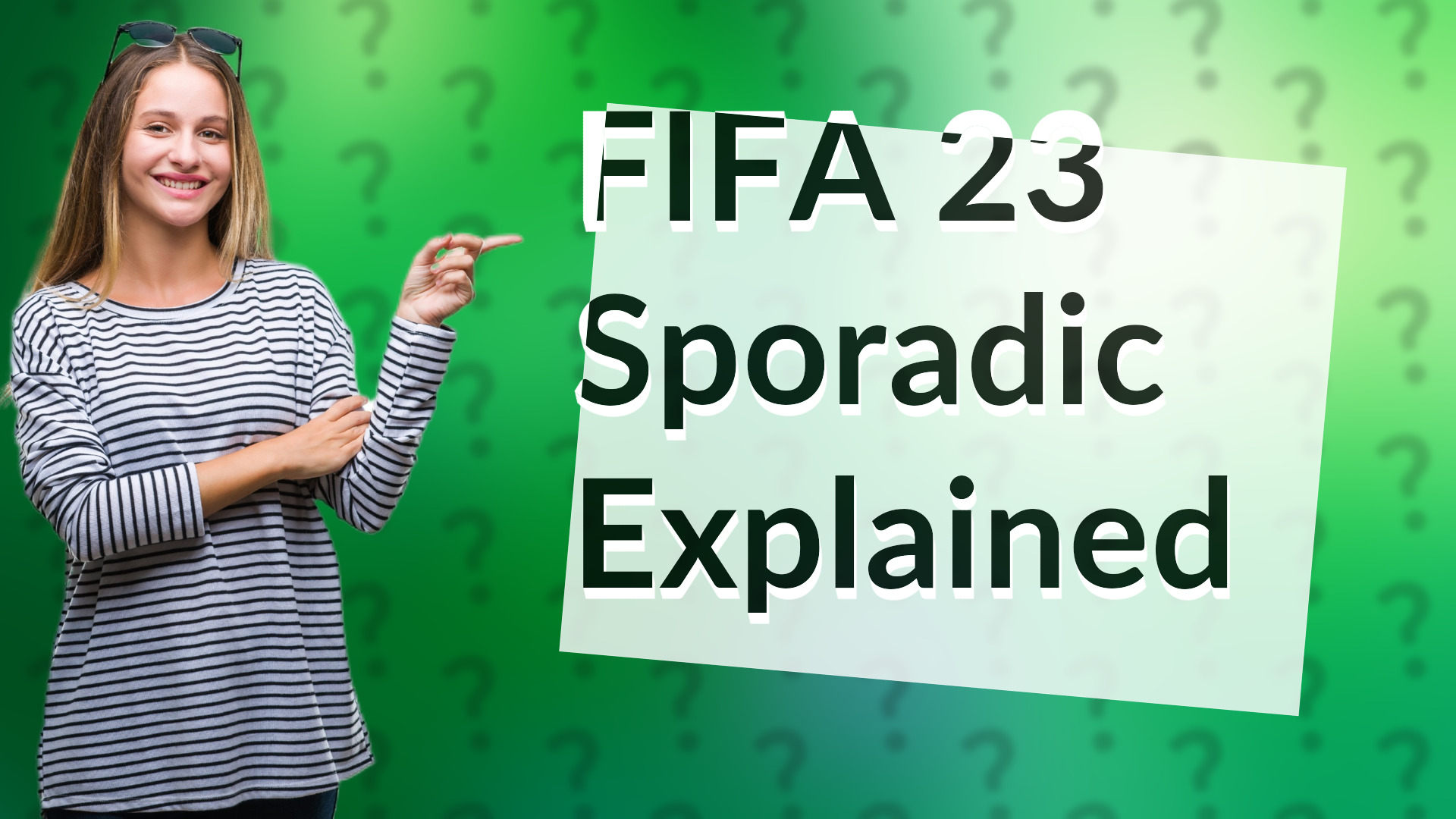 FIFA 23 Sporadic Explained