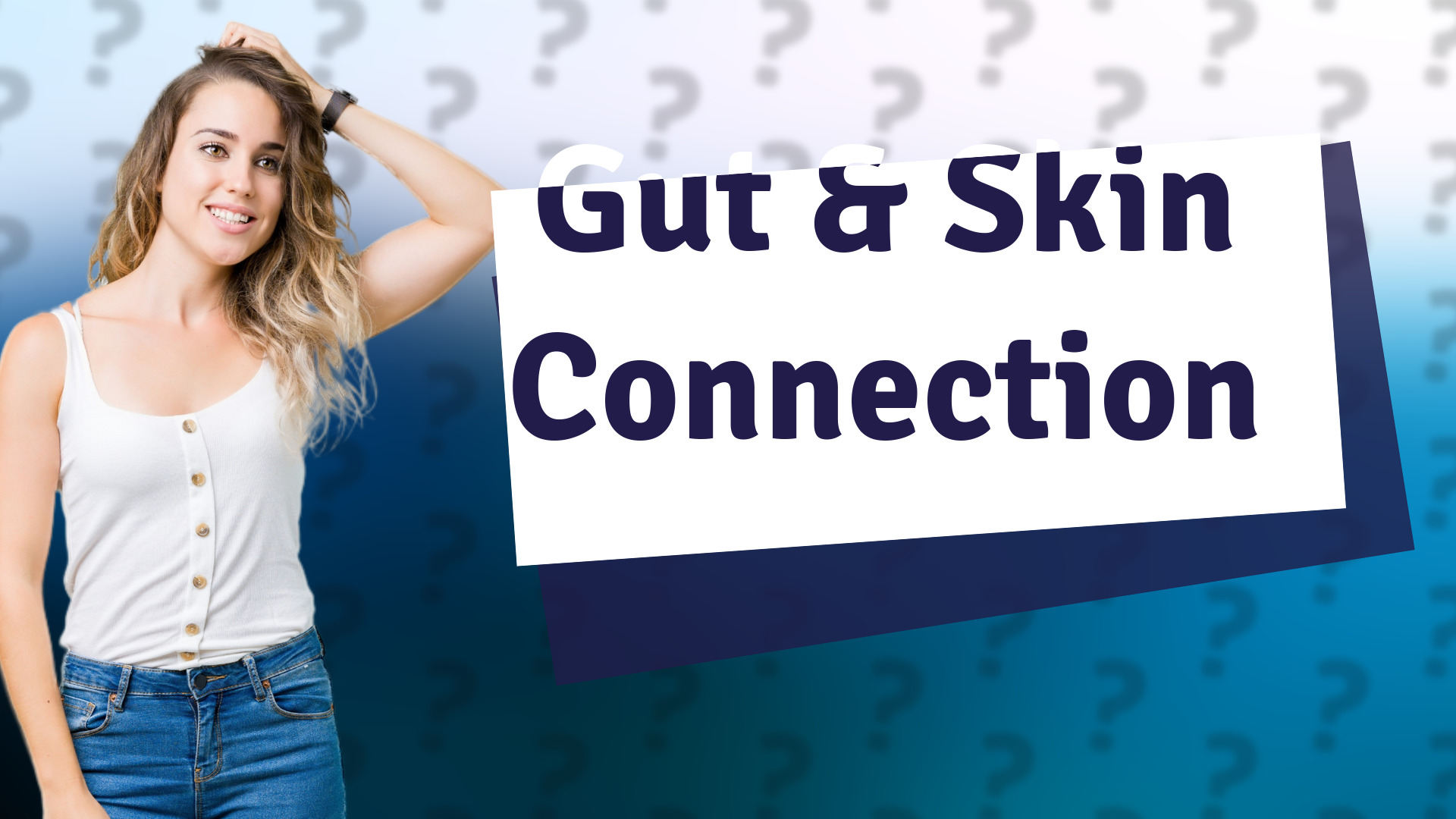 Gut & Skin Connection