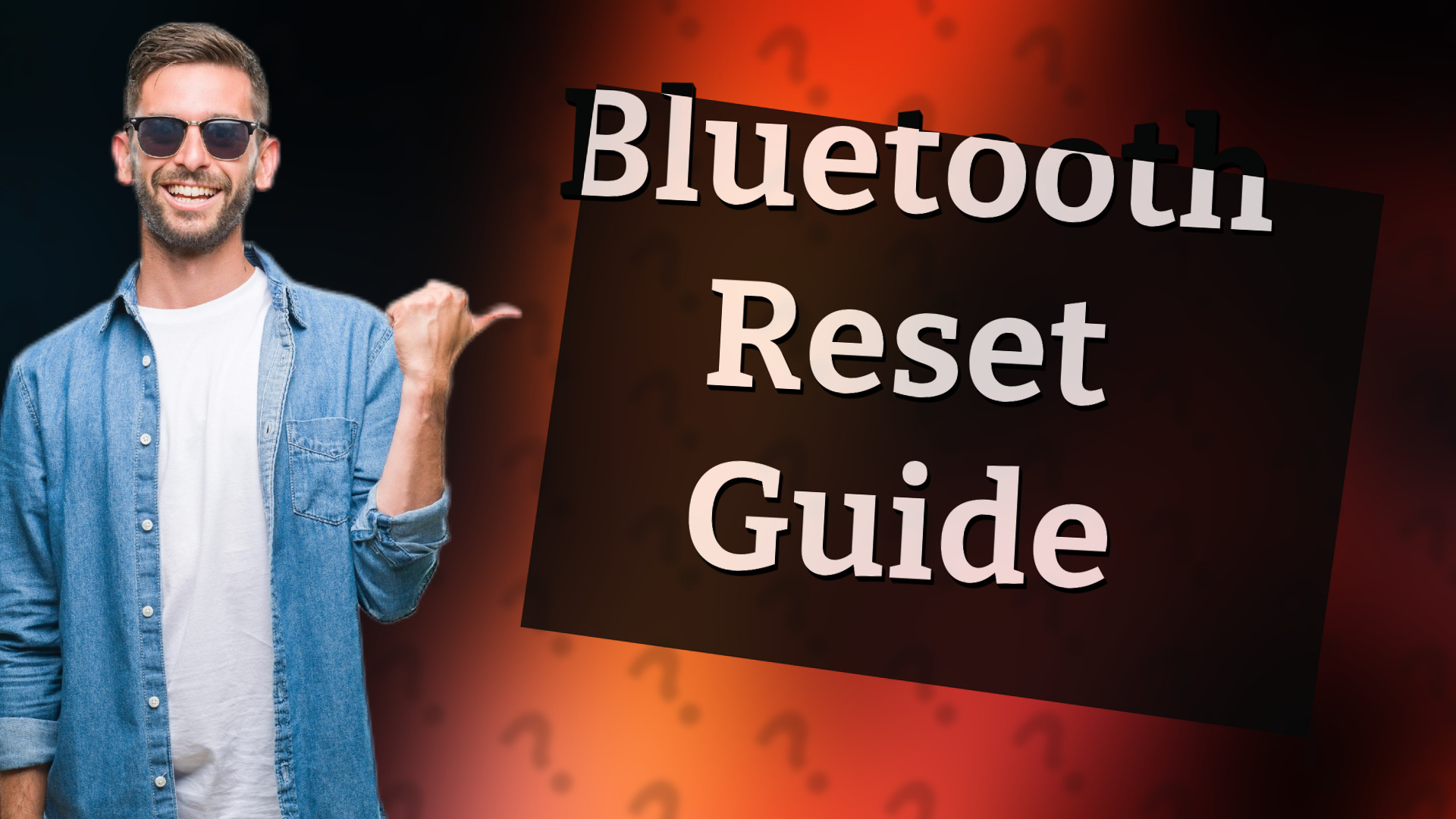 Bluetooth Reset Guide