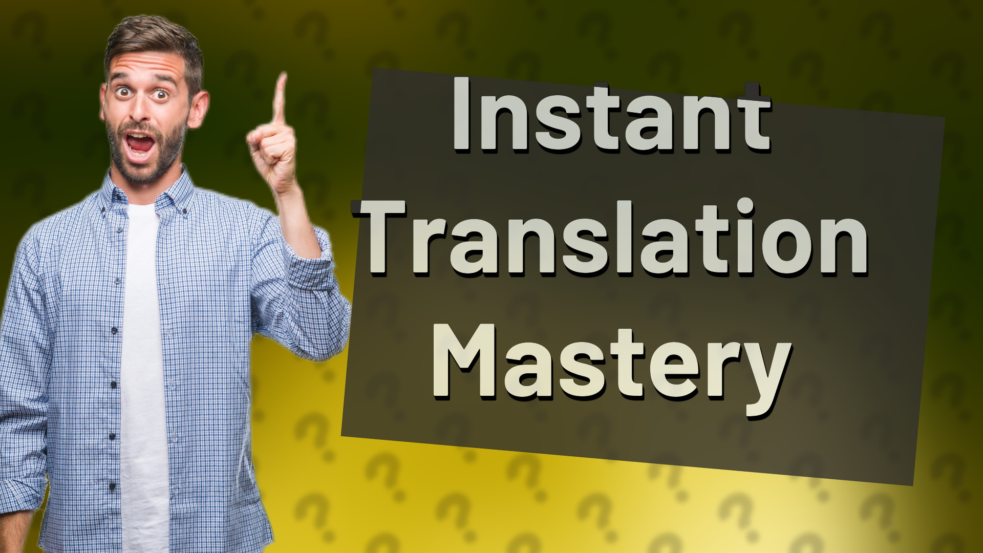Instant Translation Mastery