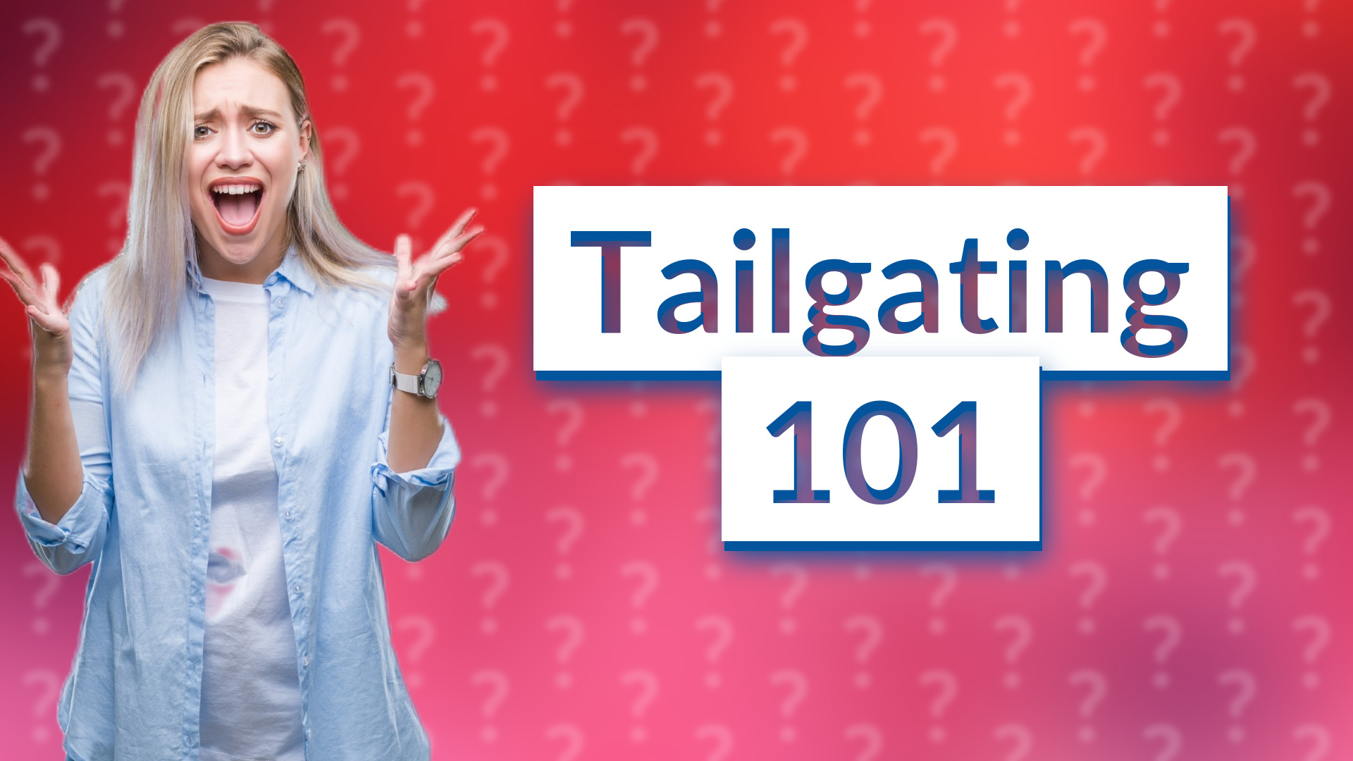 Tailgating 101