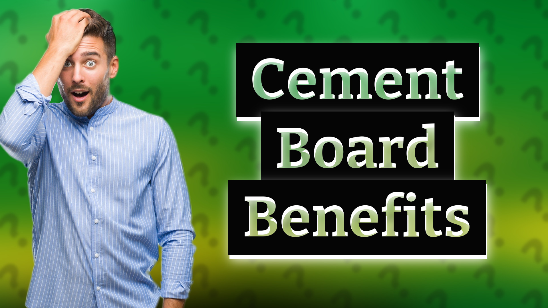 Cement Board Benefits