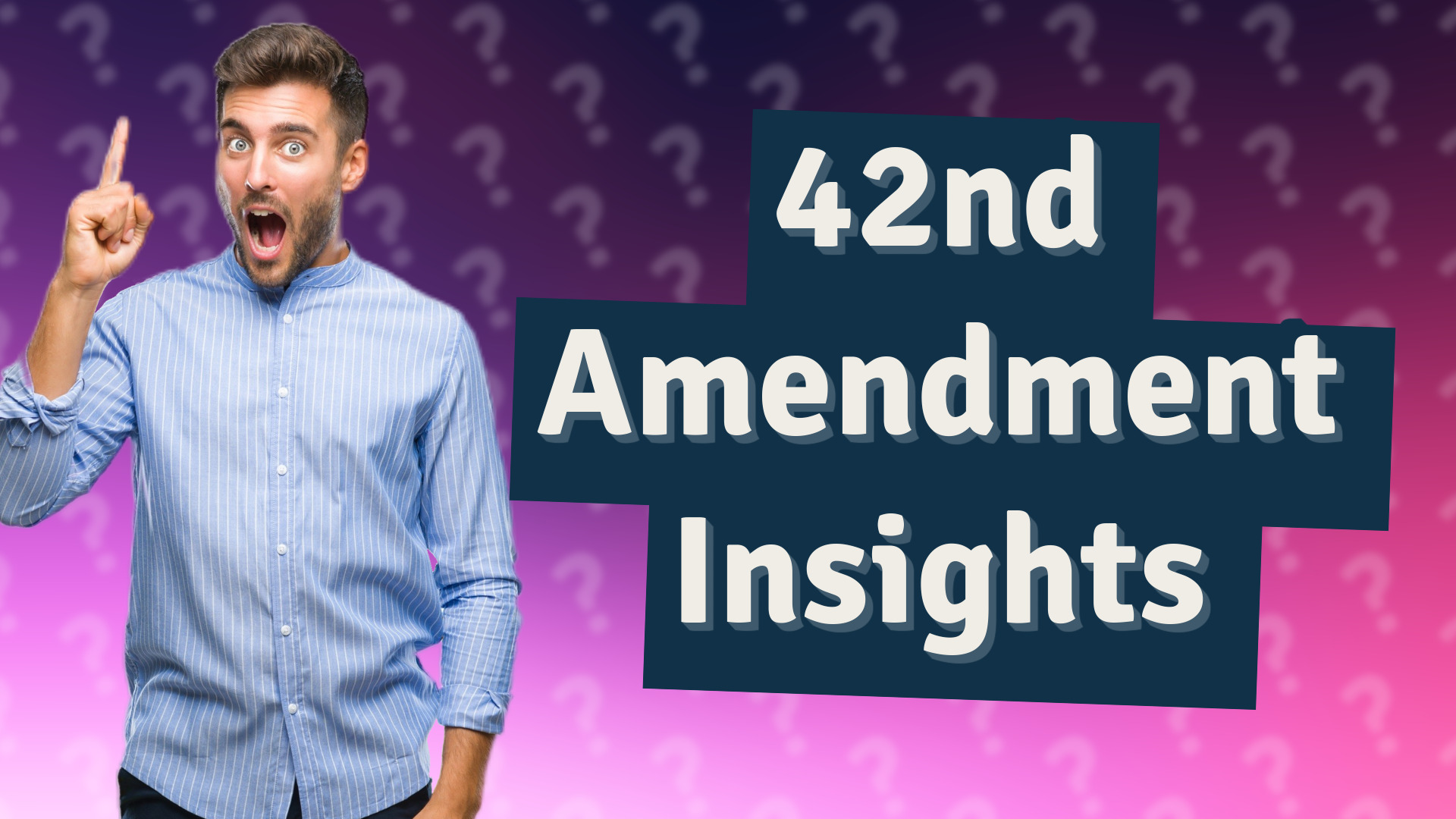 42nd Amendment Insights