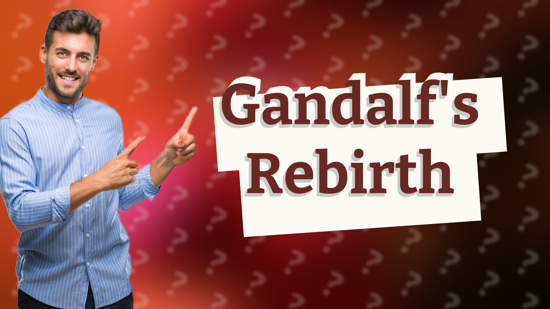Gandalf's Rebirth