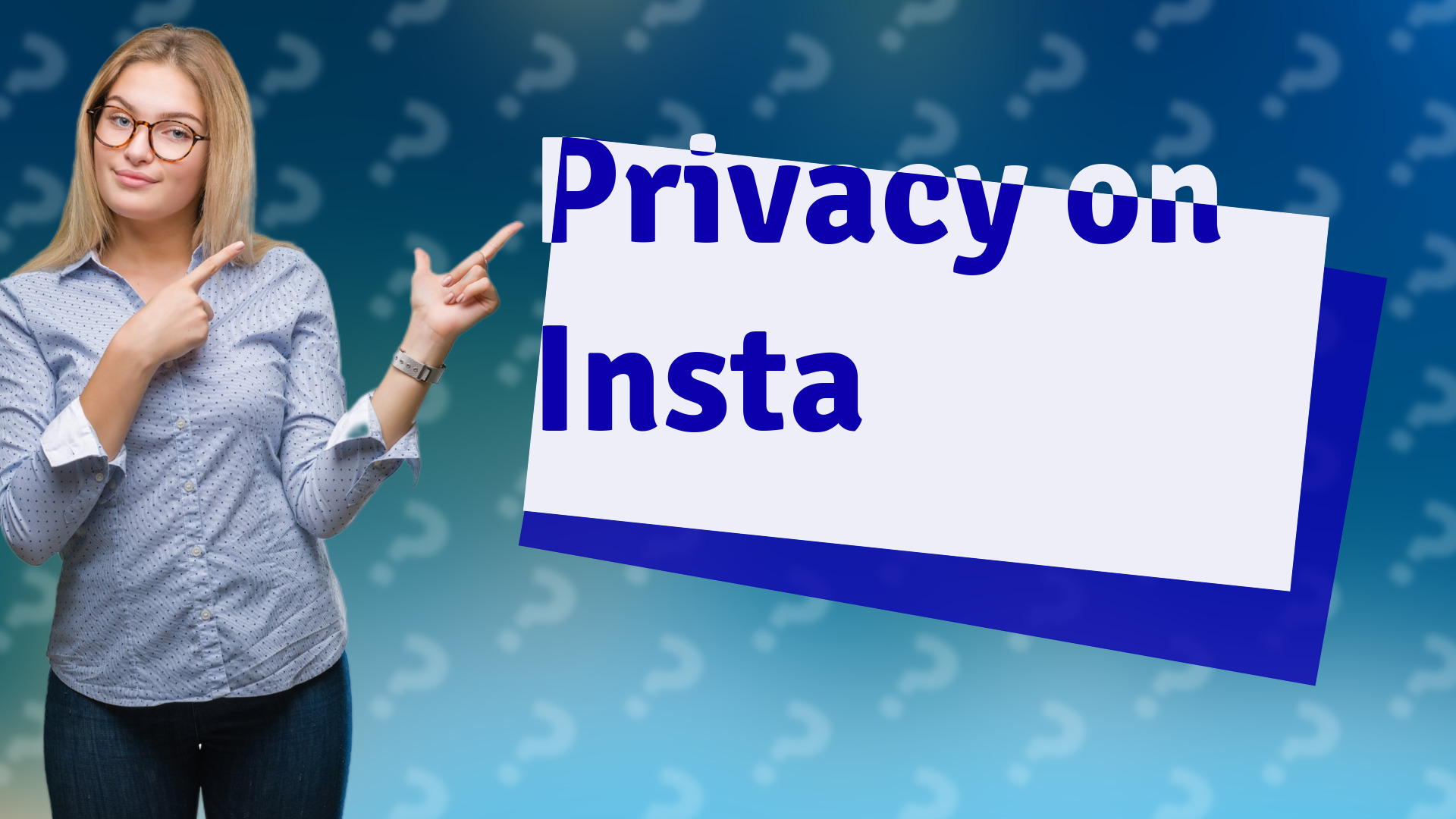 Privacy on Insta