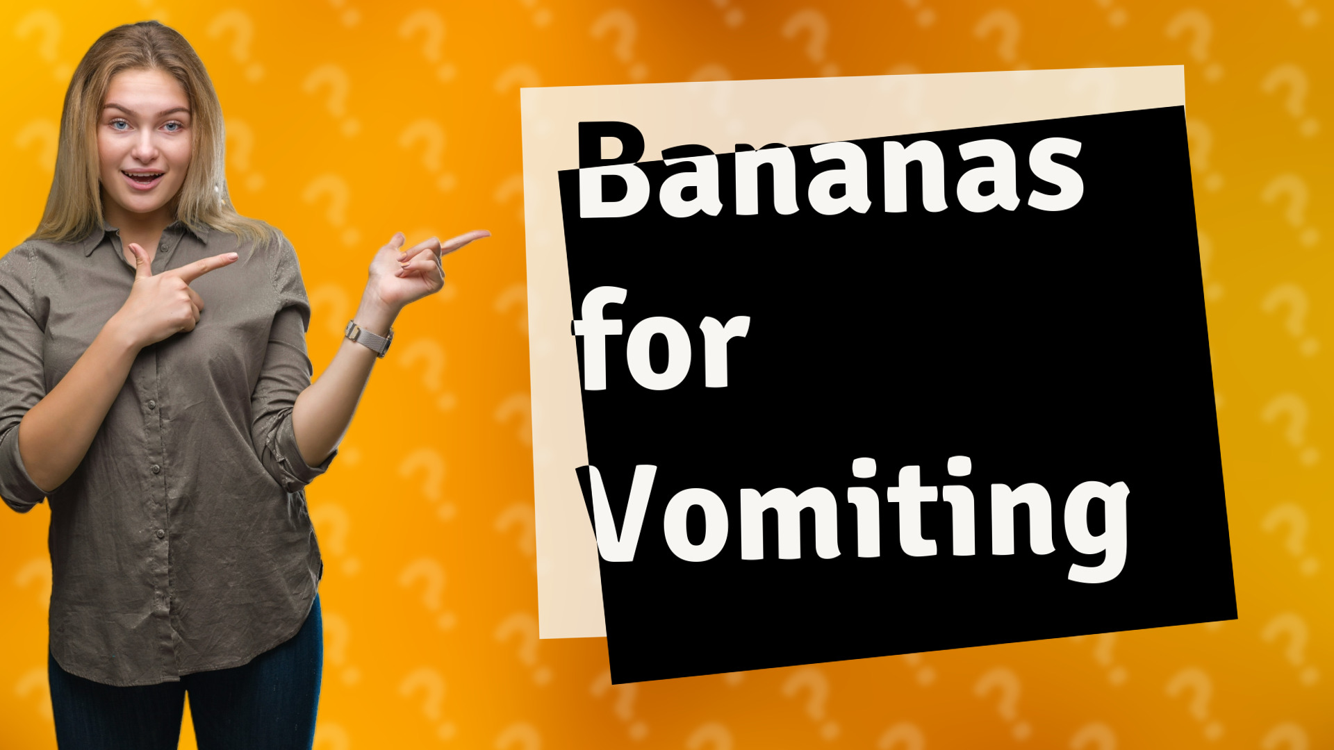 Bananas for Vomiting