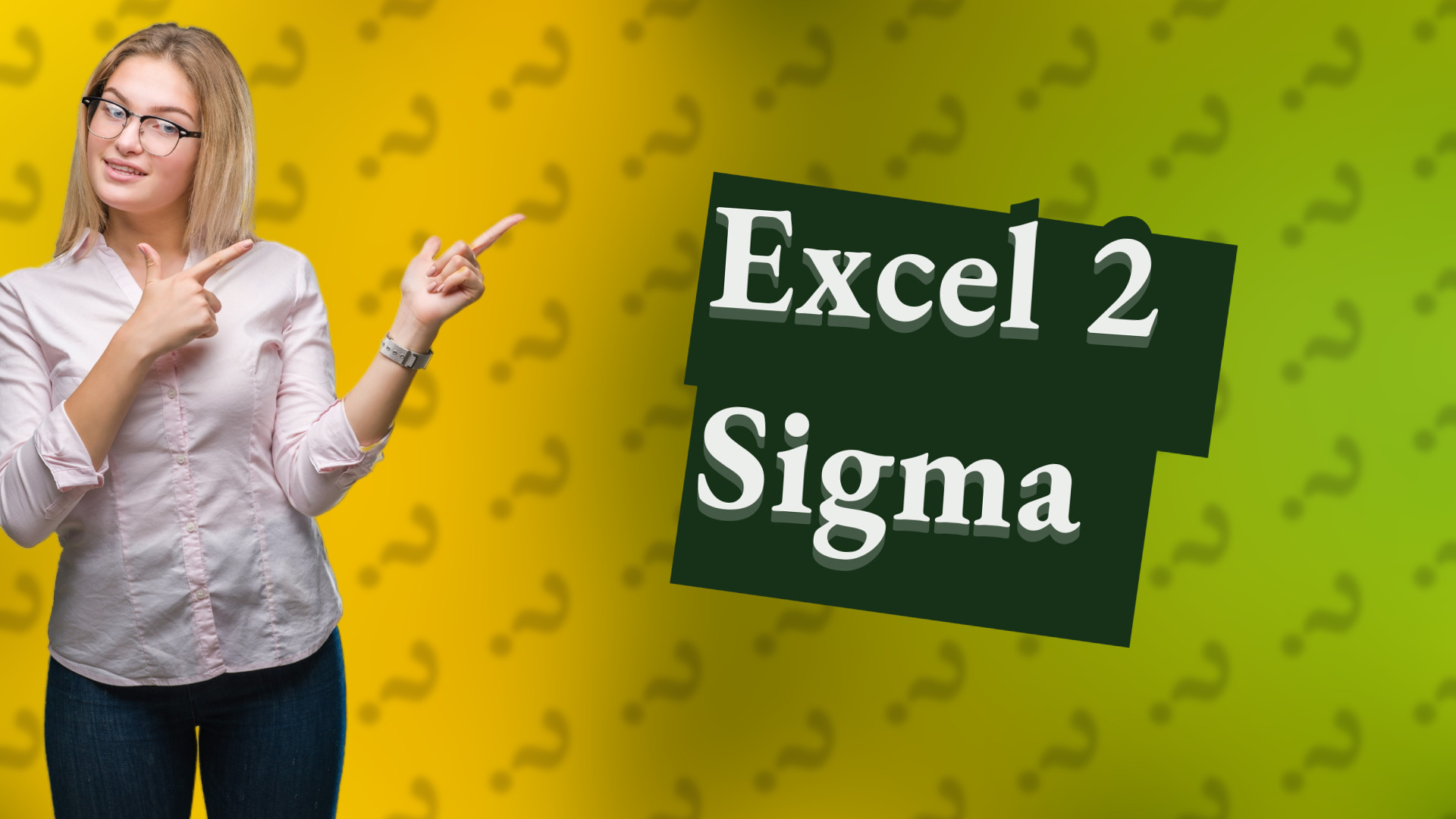 Excel 2 Sigma