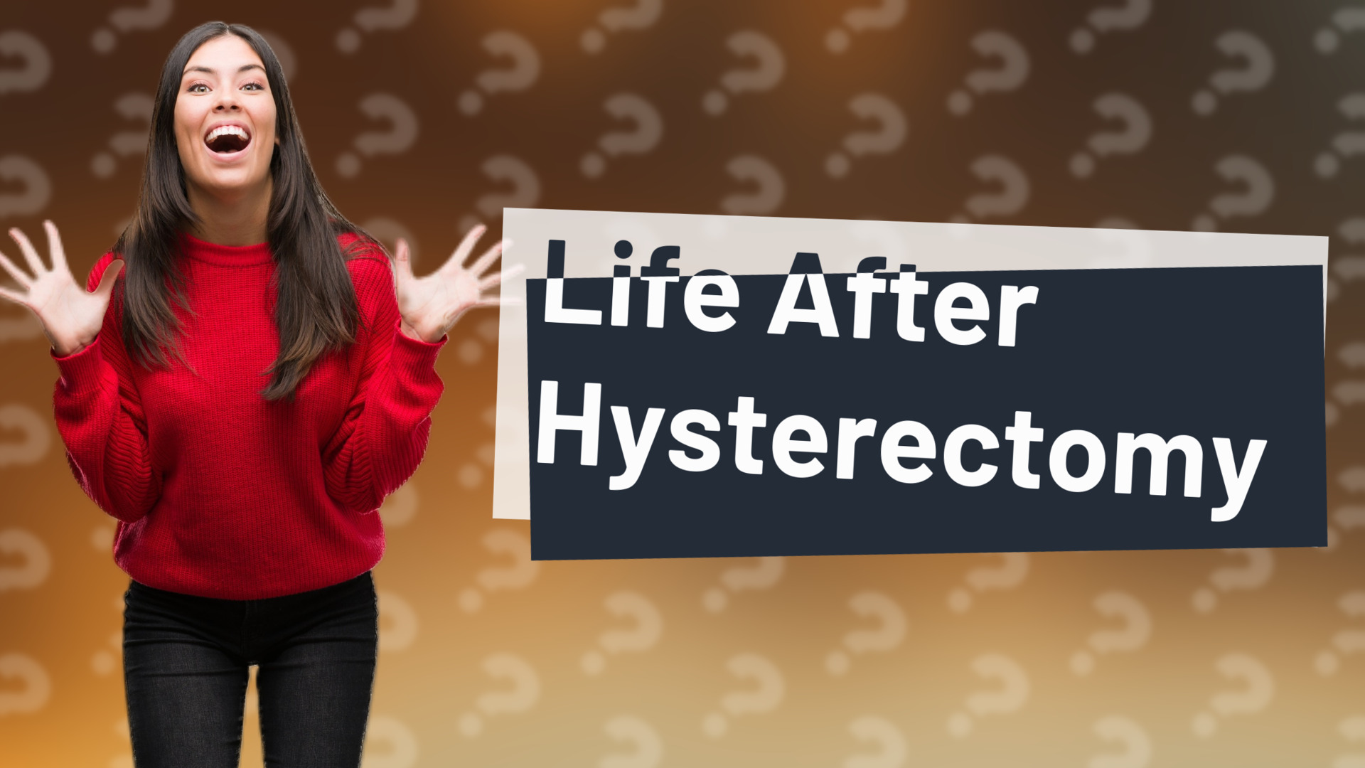 Life After Hysterectomy
