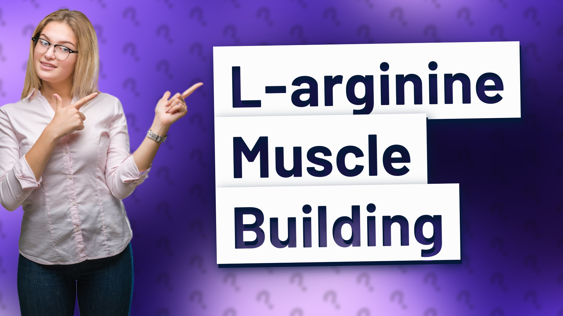 L-arginine Muscle Building