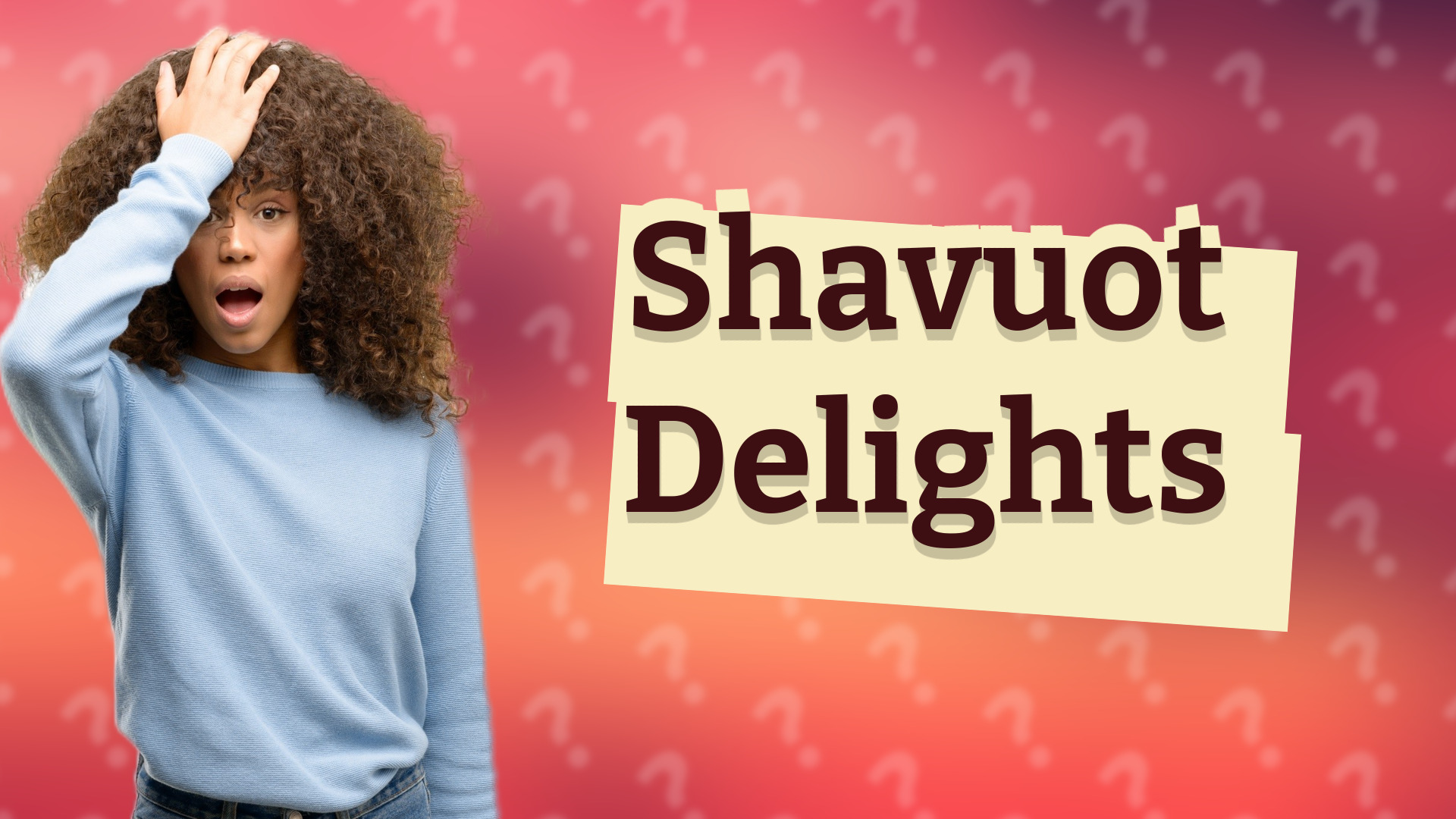 Shavuot Delights