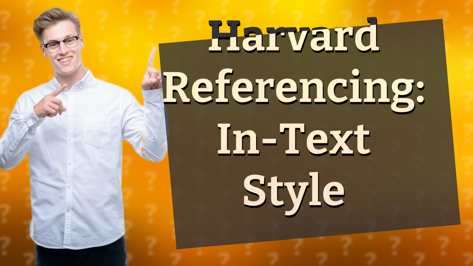 Harvard Referencing: In-Text Style