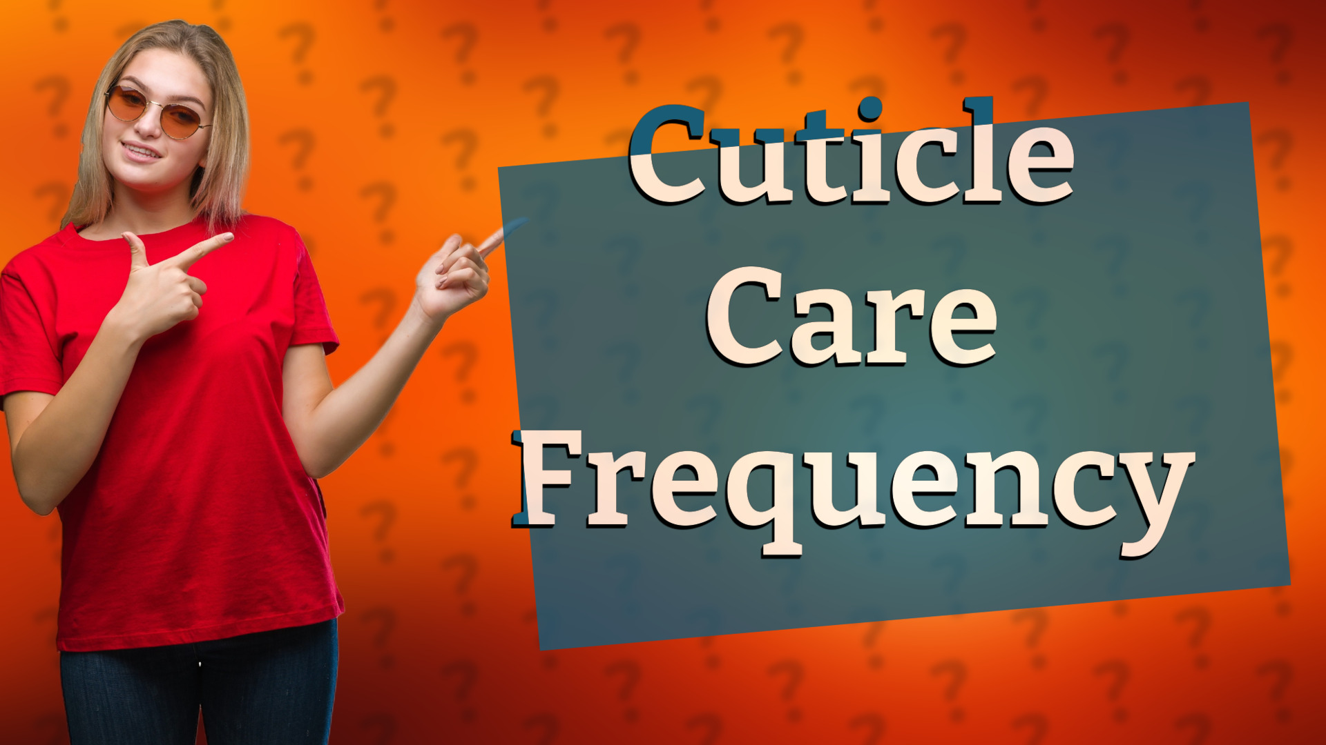 Cuticle Care Frequency