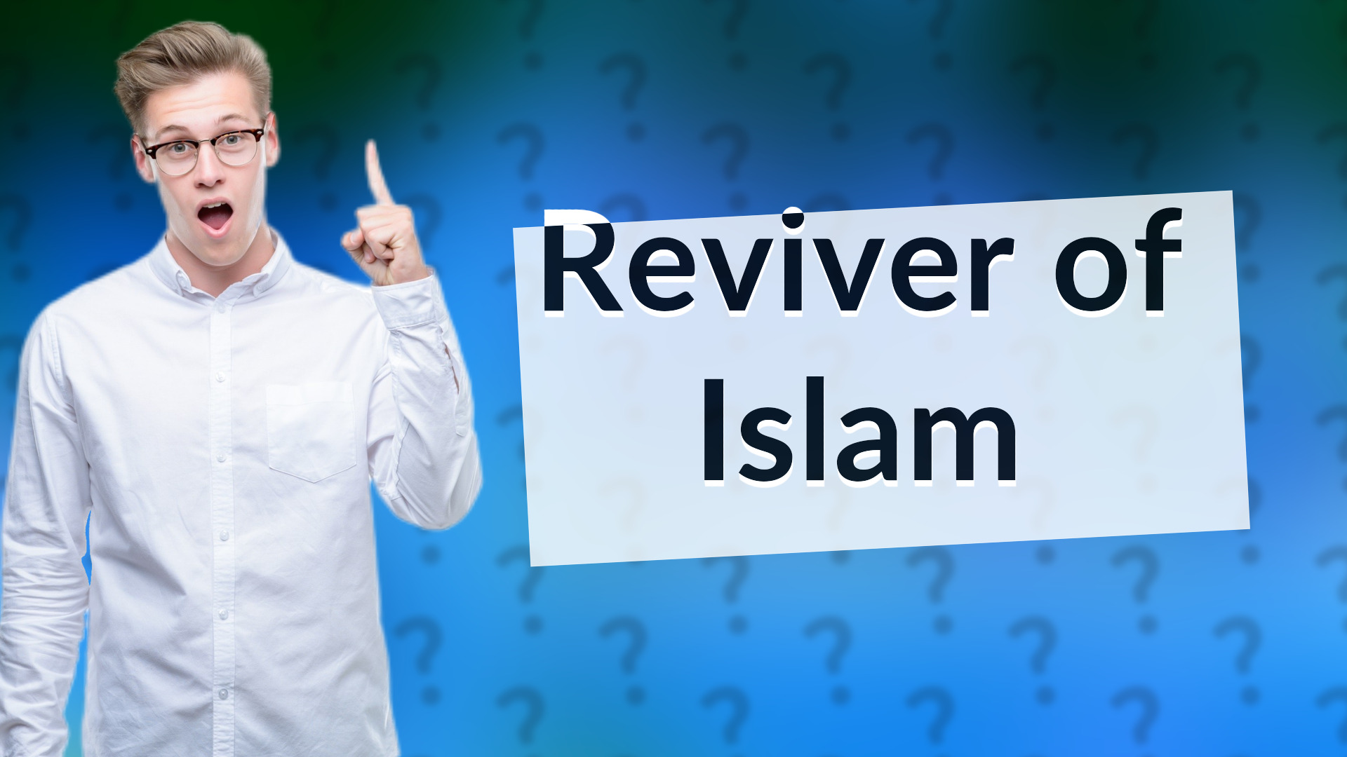 Reviver of Islam