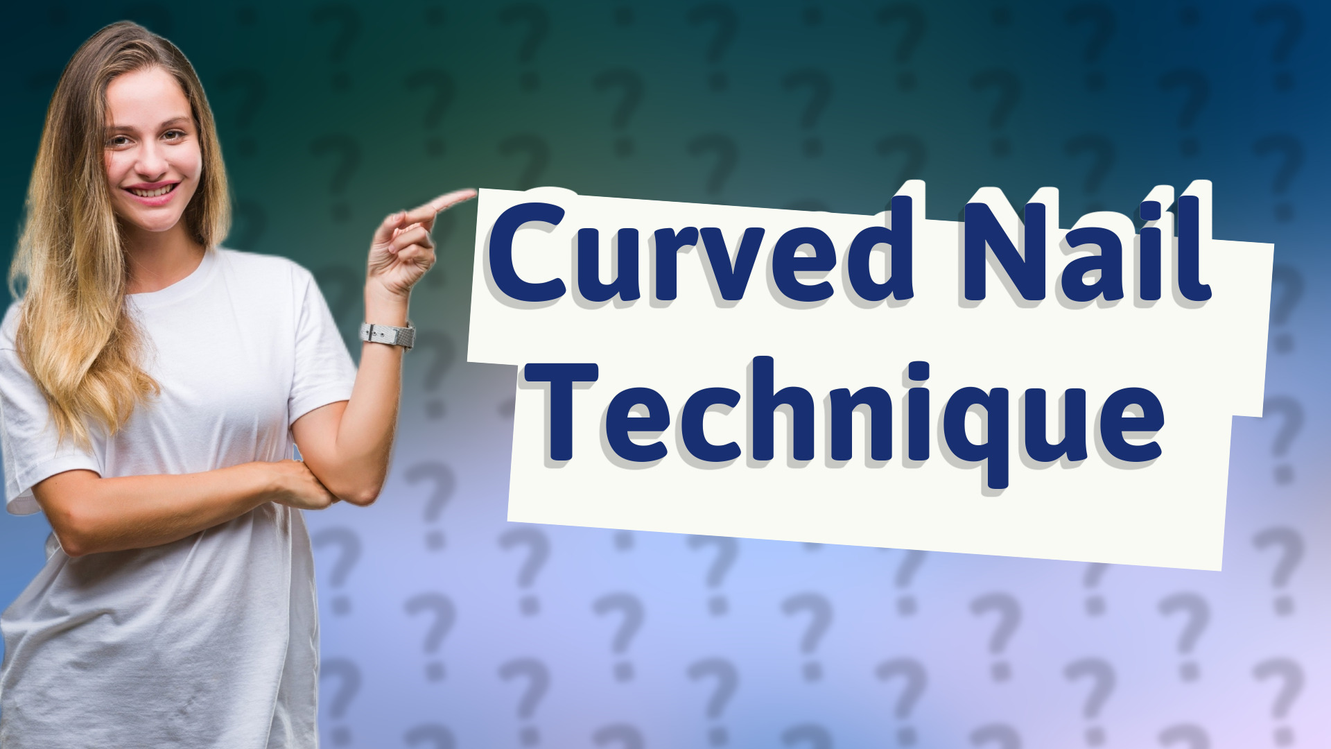Curved Nail Technique