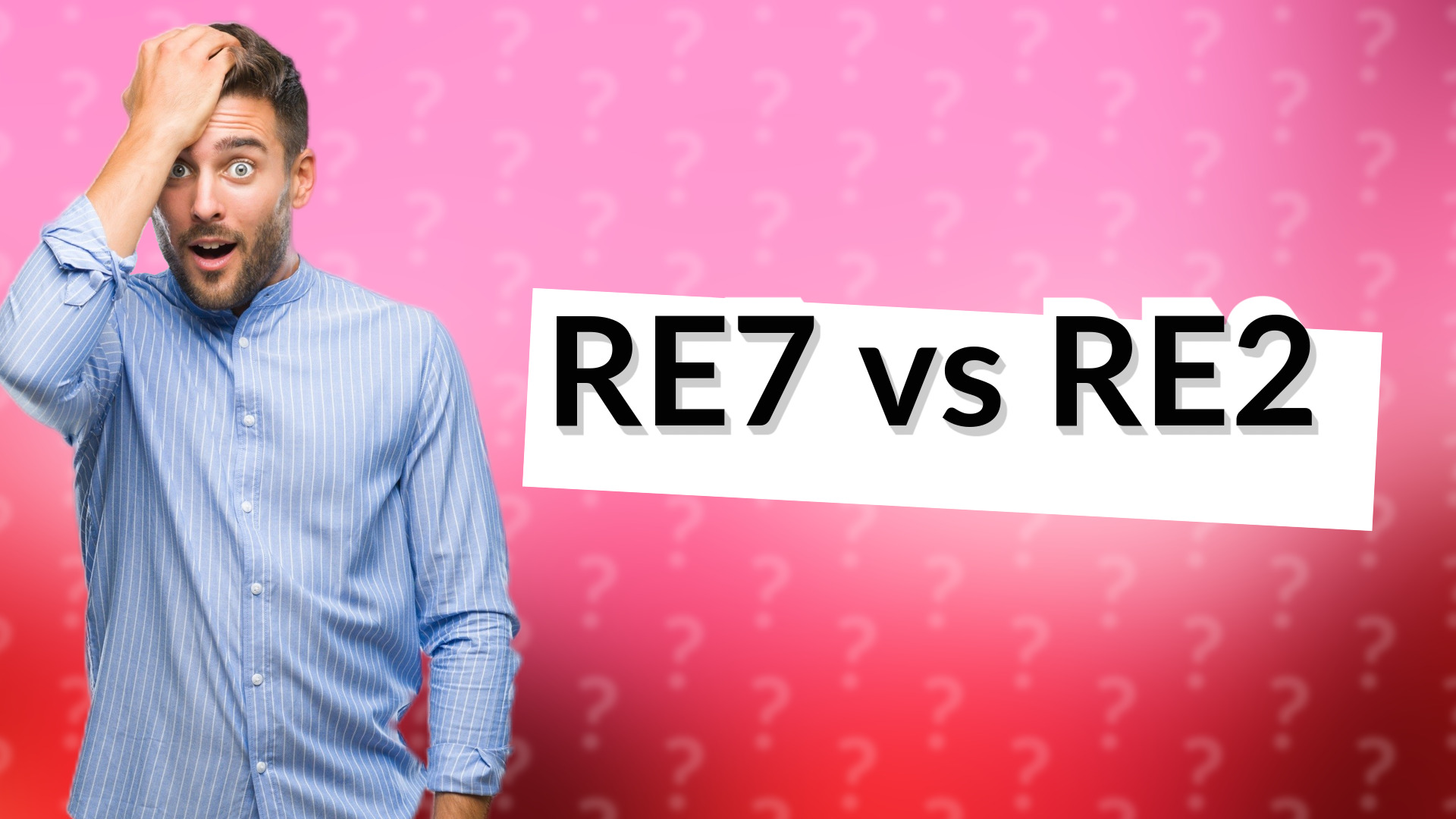 RE7 vs RE2
