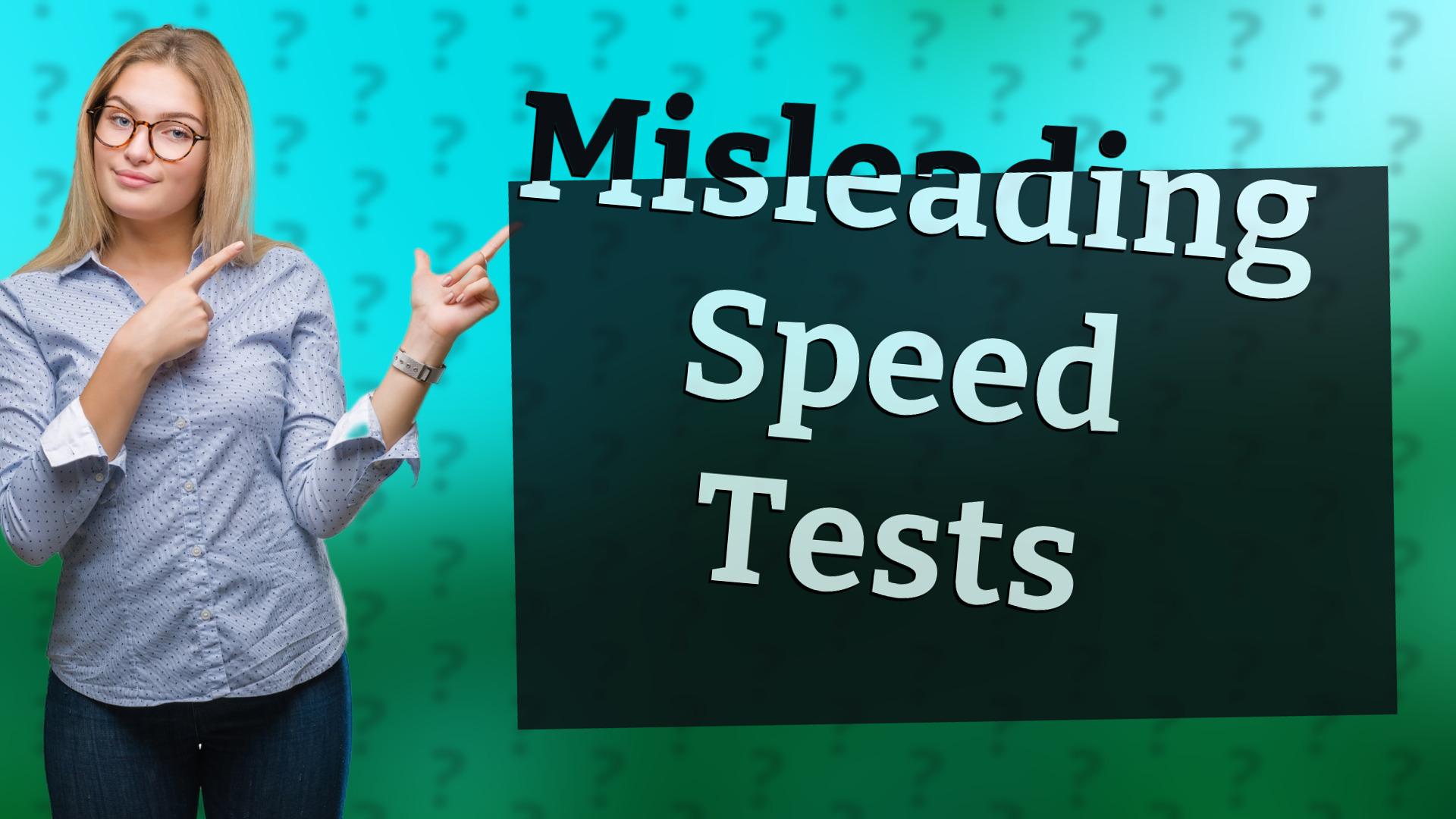 Misleading Speed Tests