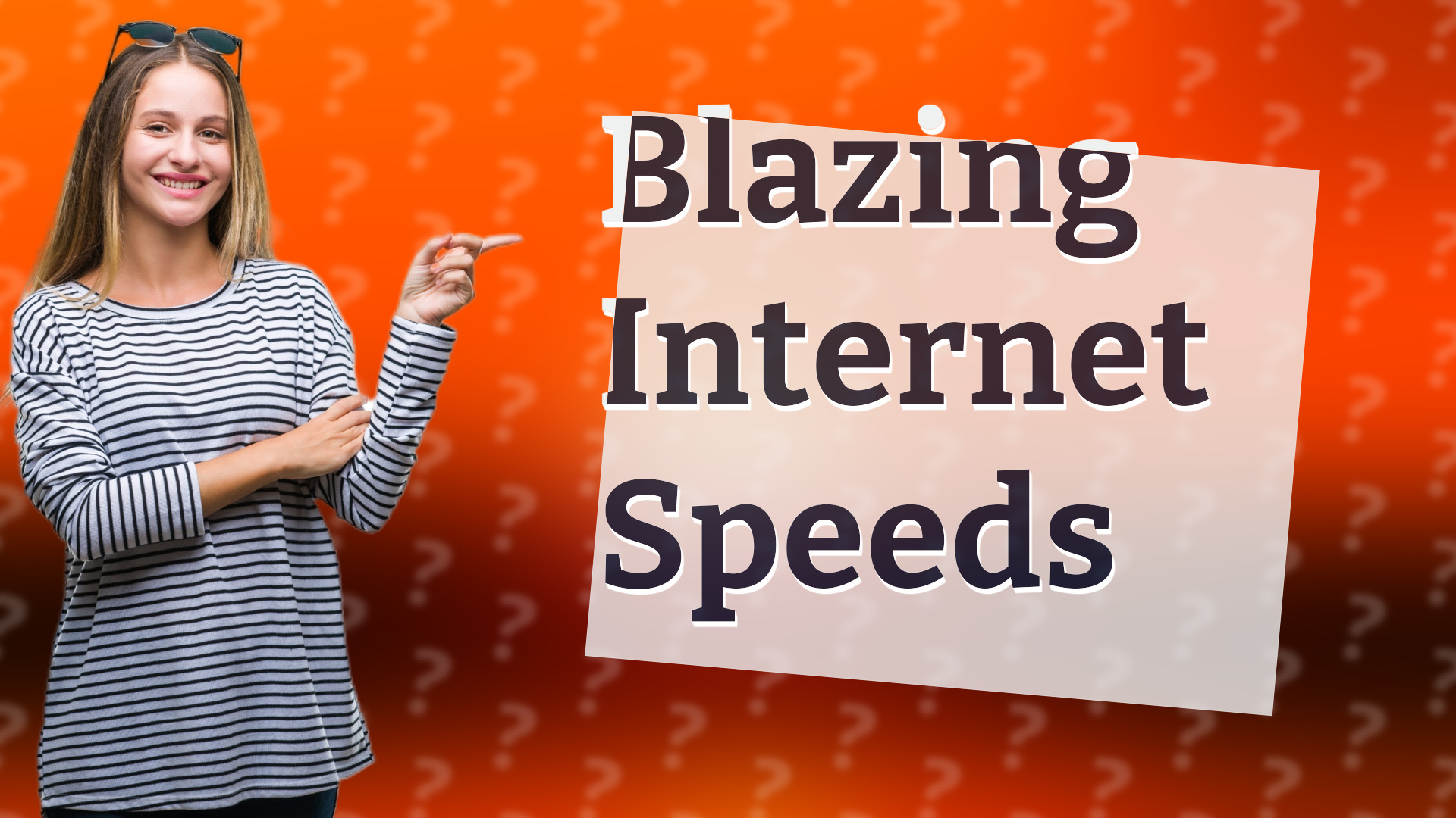 Blazing Internet Speeds