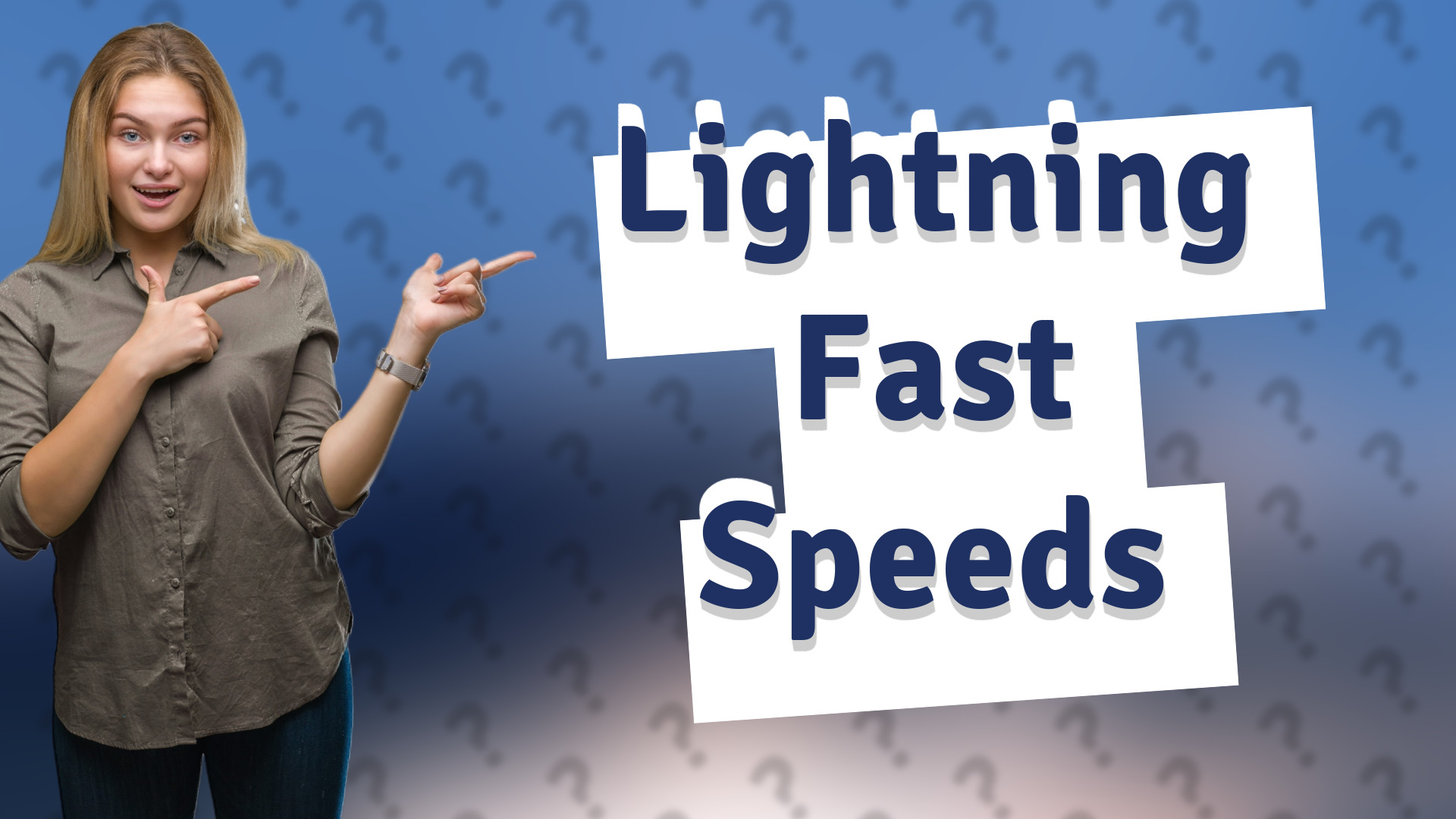 Lightning Fast Speeds