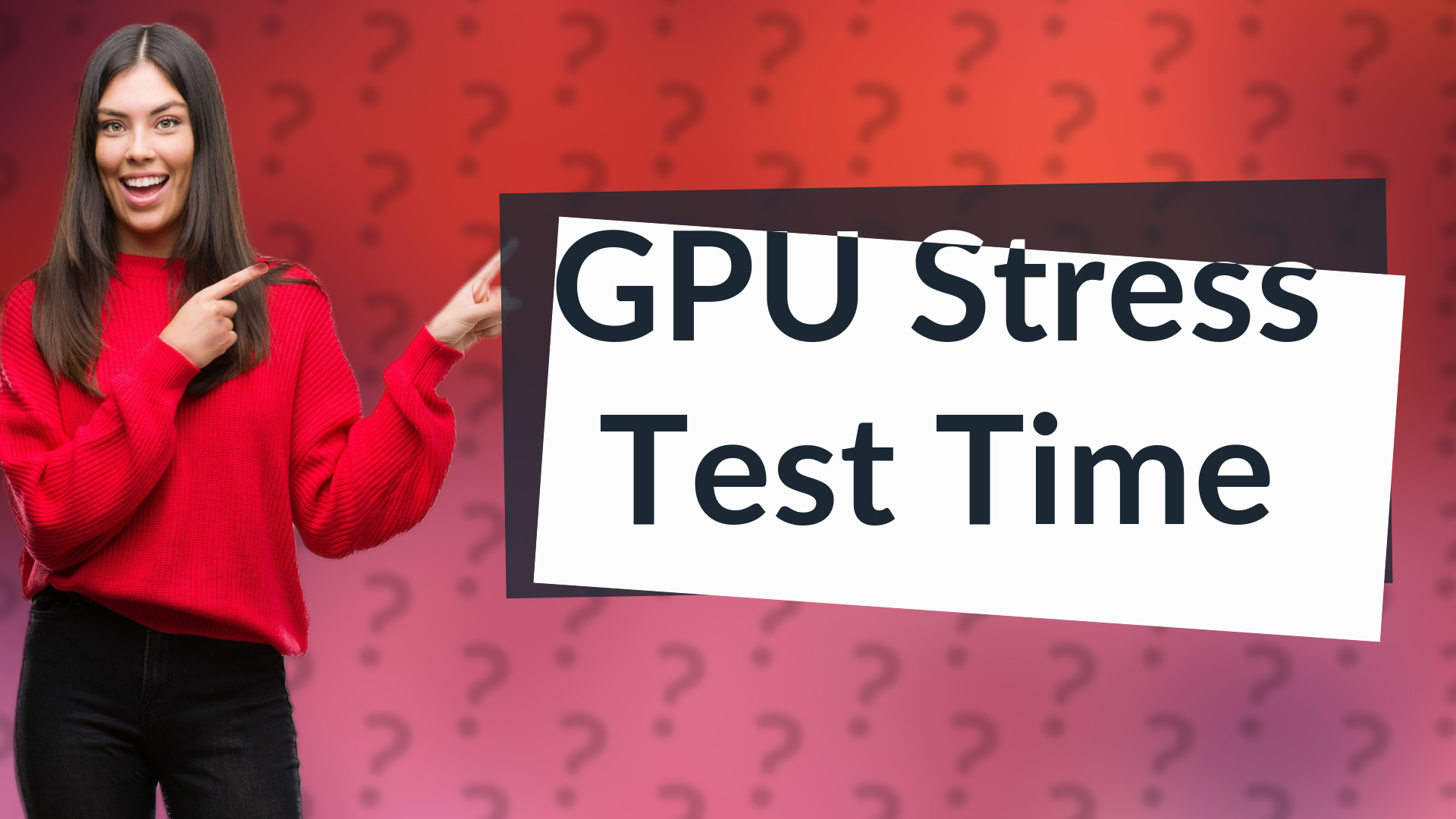 GPU Stress Test Time