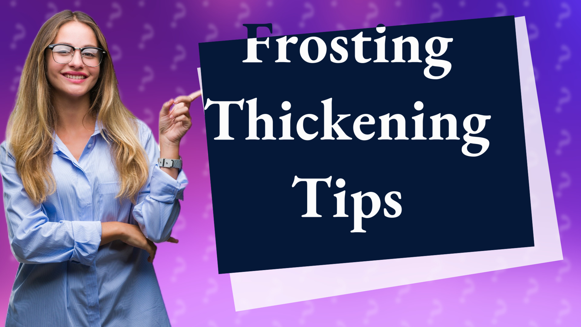Frosting Thickening Tips