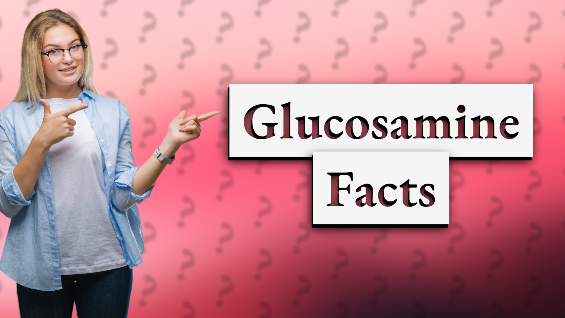 Glucosamine Facts