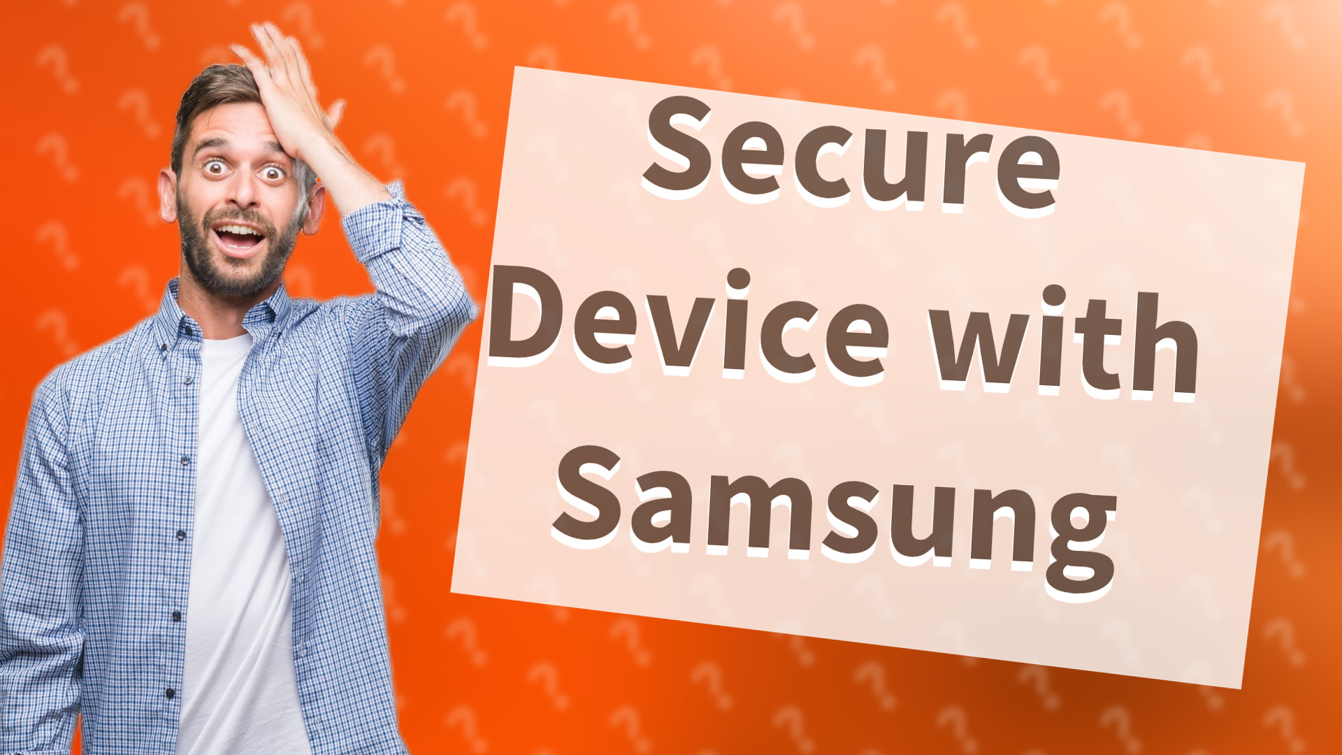 Secure Device with Samsung