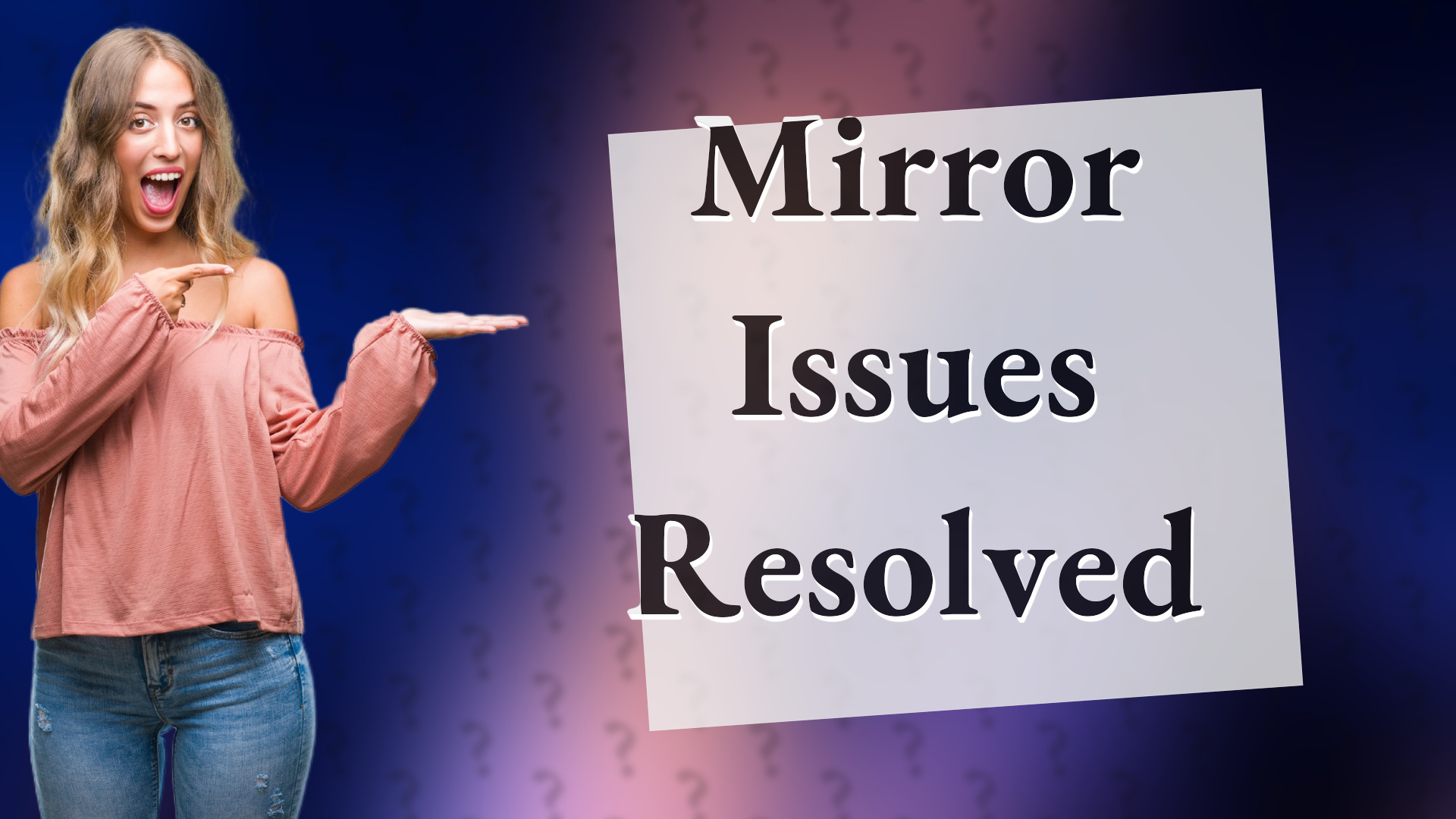 Mirror Issues Resolved