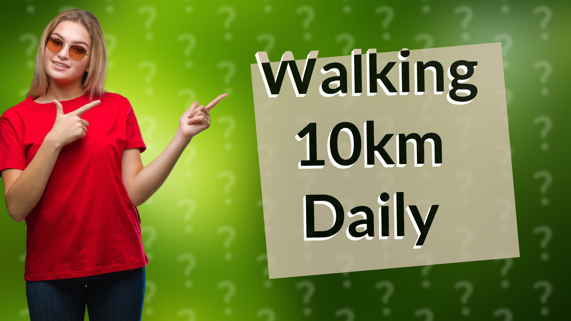 Walking 10km Daily