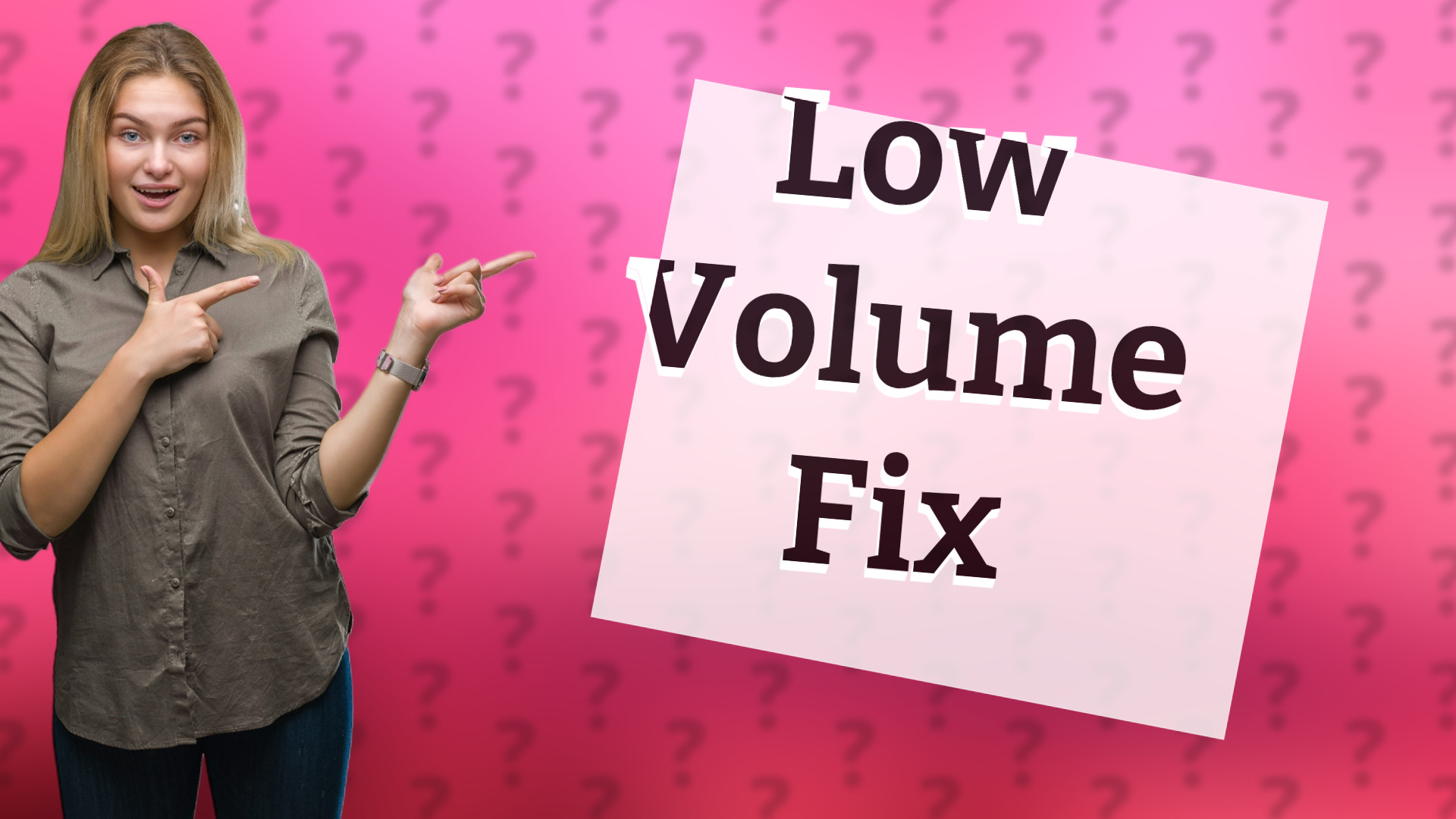 Low Volume Fix