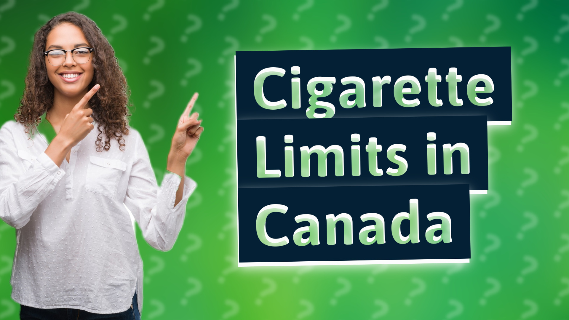 Cigarette Limits in Canada