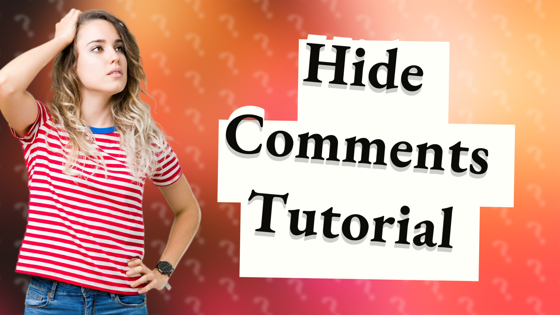 Hide Comments Tutorial