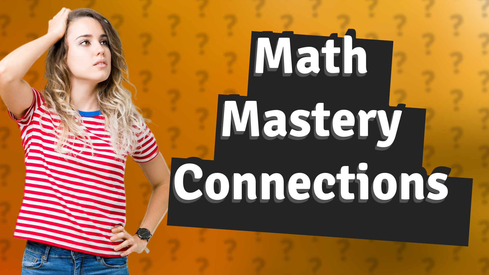 Math Mastery Connections