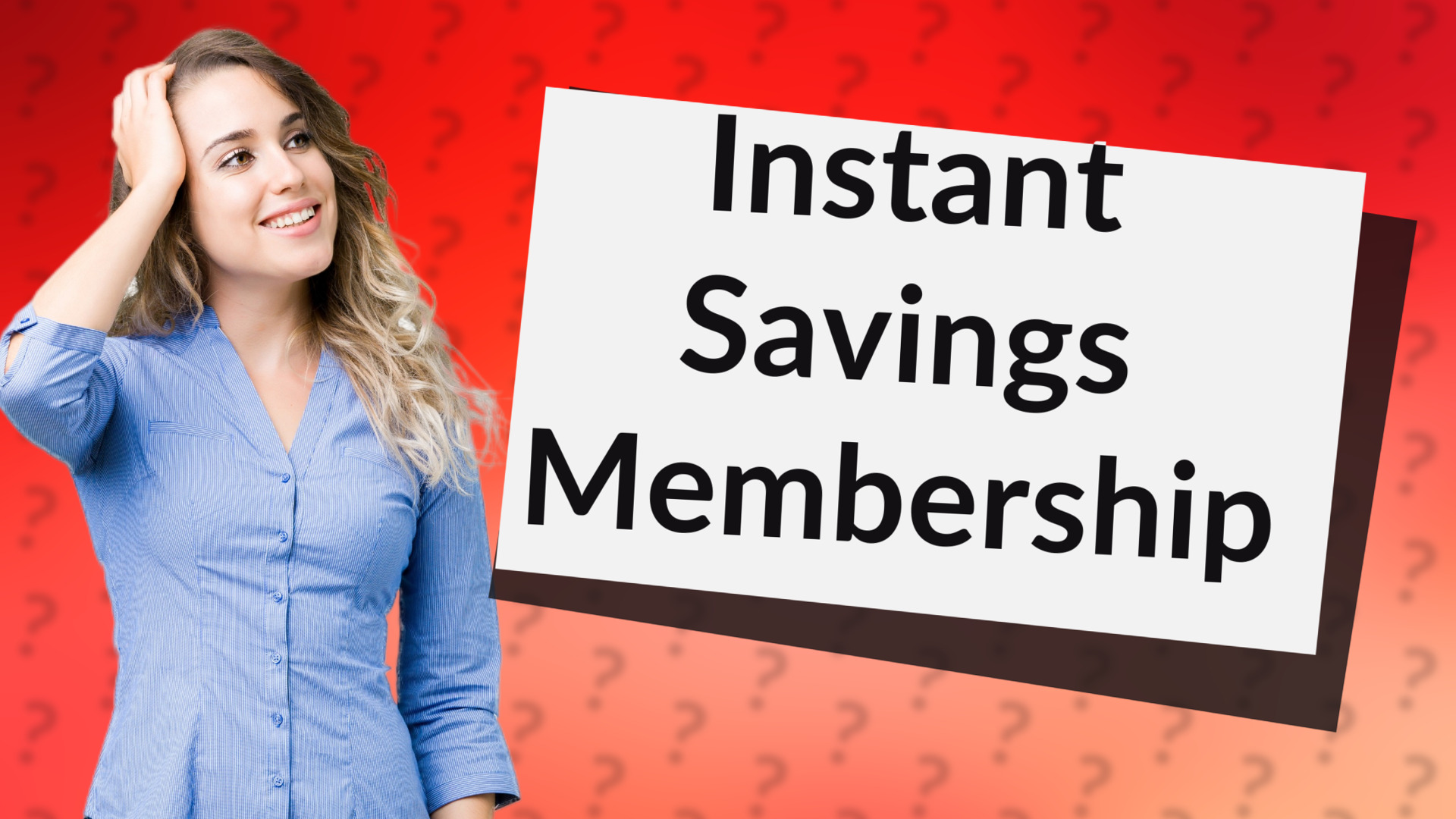 Instant Savings Membership