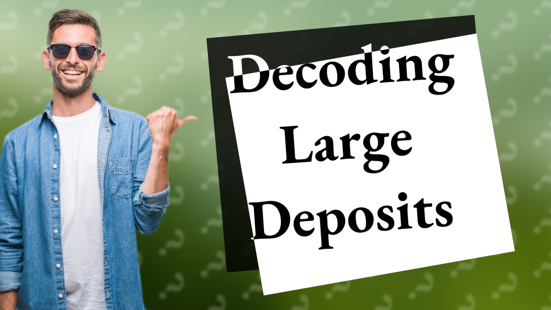 Decoding Large Deposits
