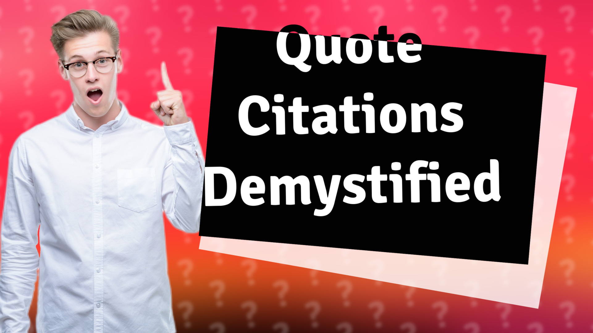 Quote Citations Demystified