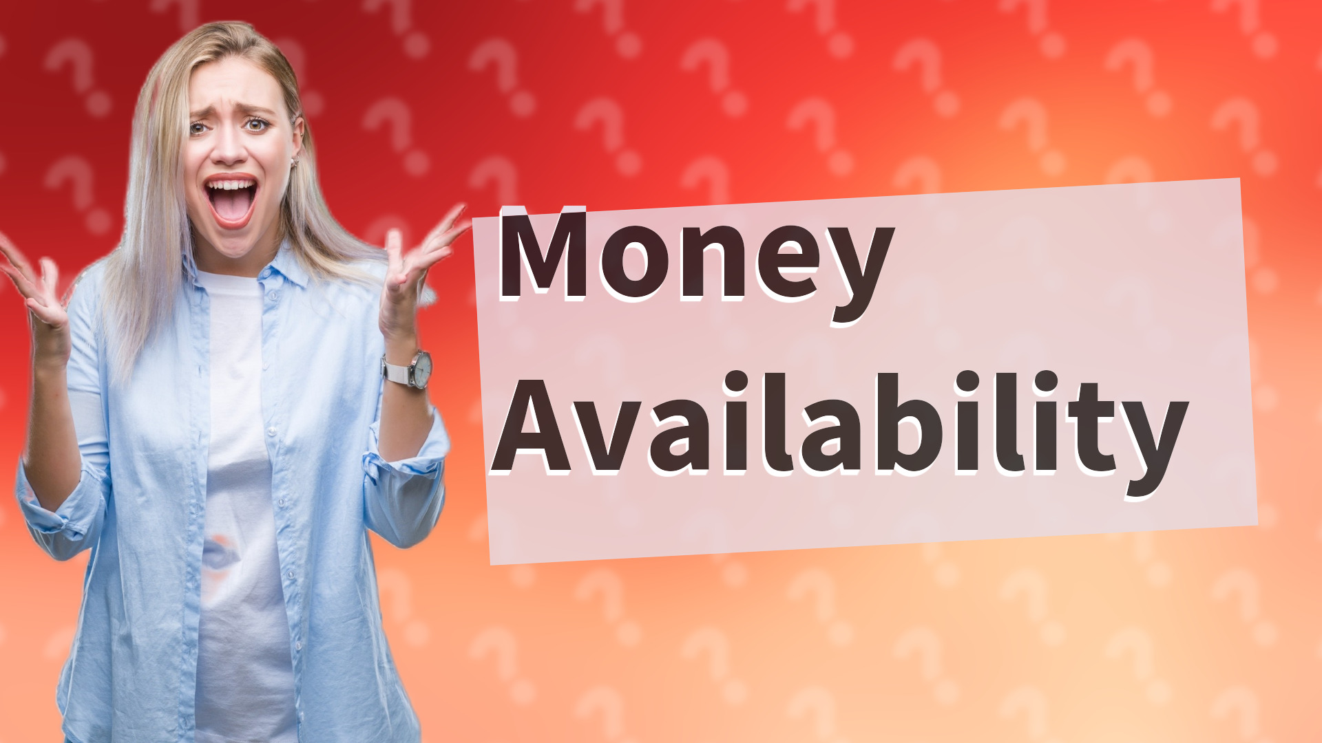 Money Availability