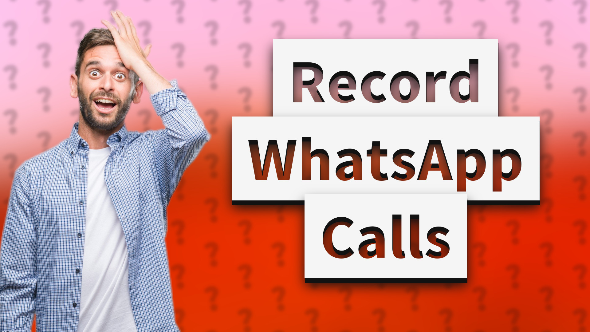 Record WhatsApp Calls