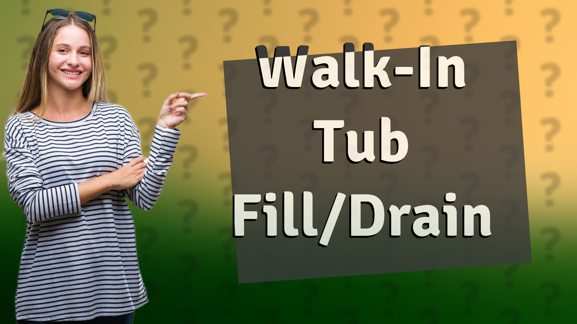 Walk-In Tub Fill/Drain