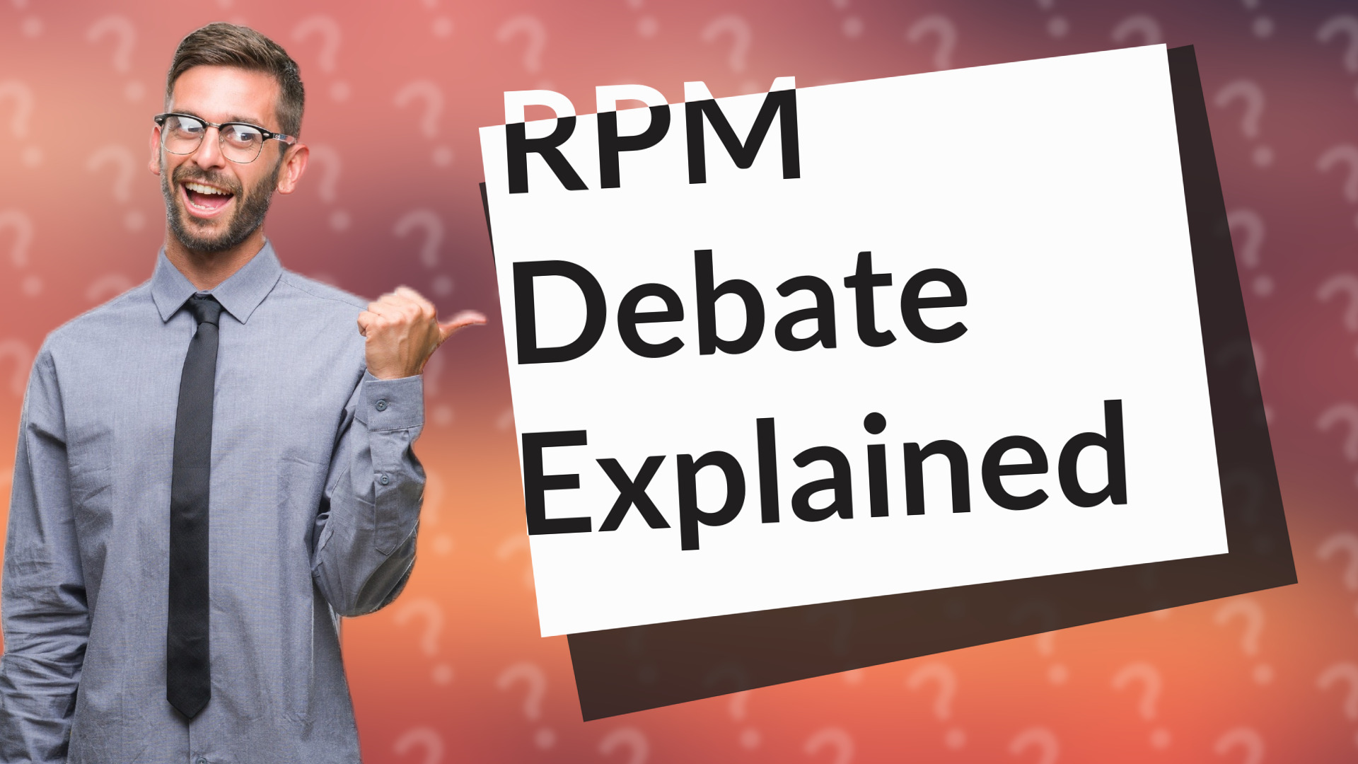 RPM Debate Explained