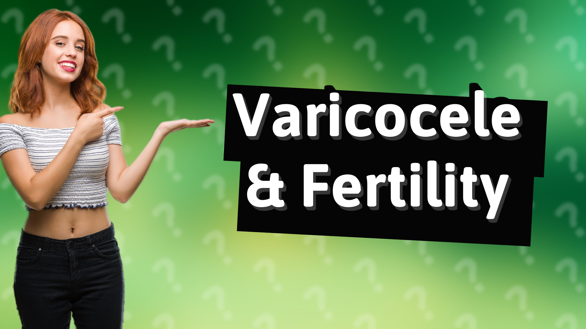 Varicocele & Fertility